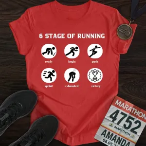 6 Stage of Running T-Shirt