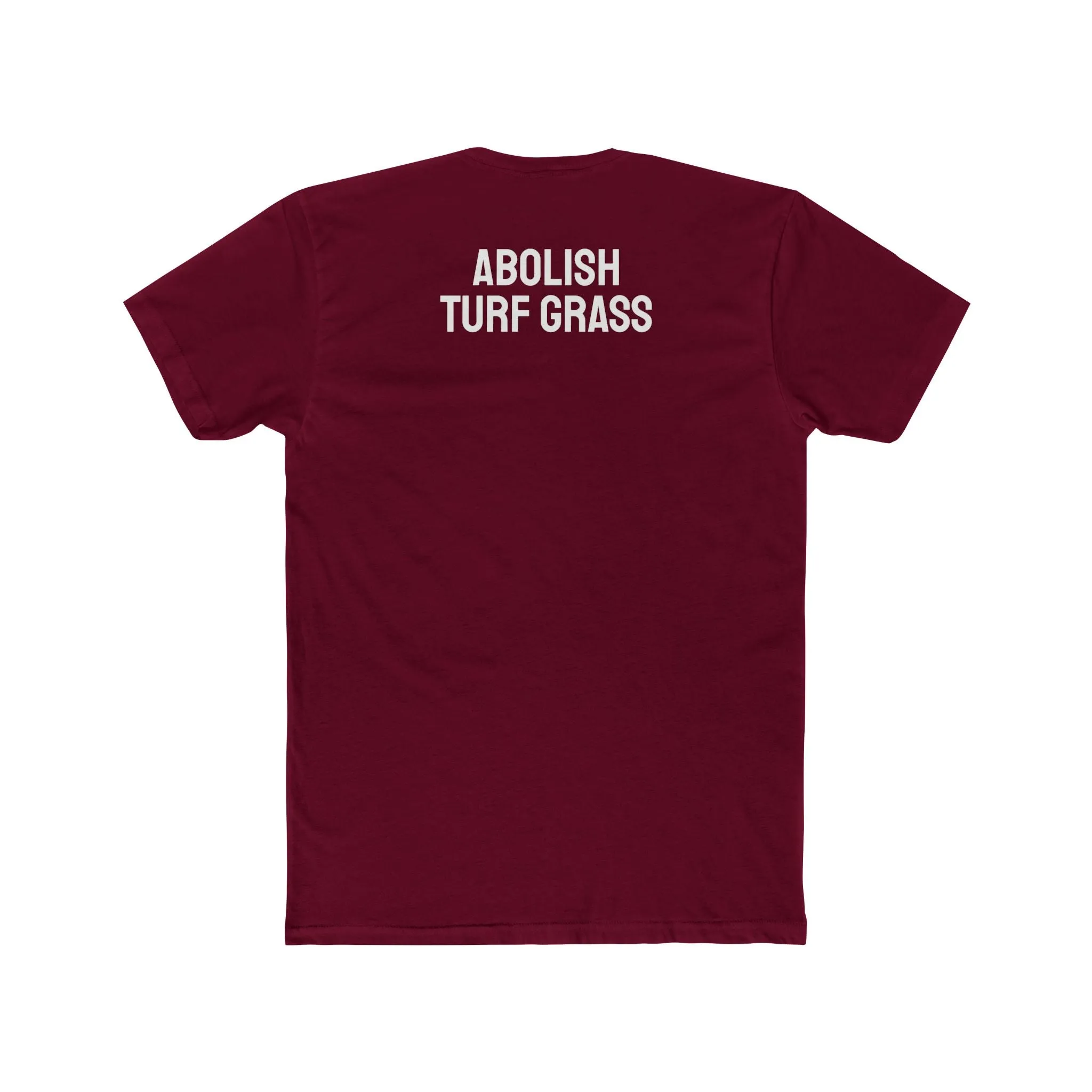 Abolish Turf Grass - Unisex Cotton Crew Tee