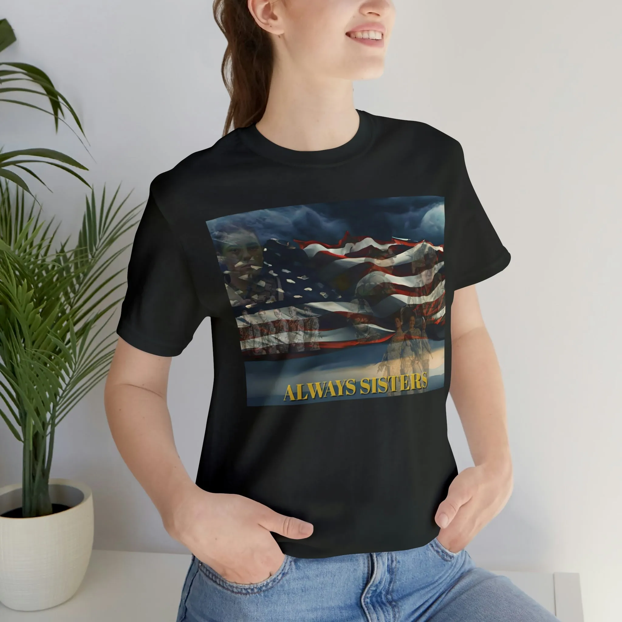 Always Sisters Short Sleeve Tee