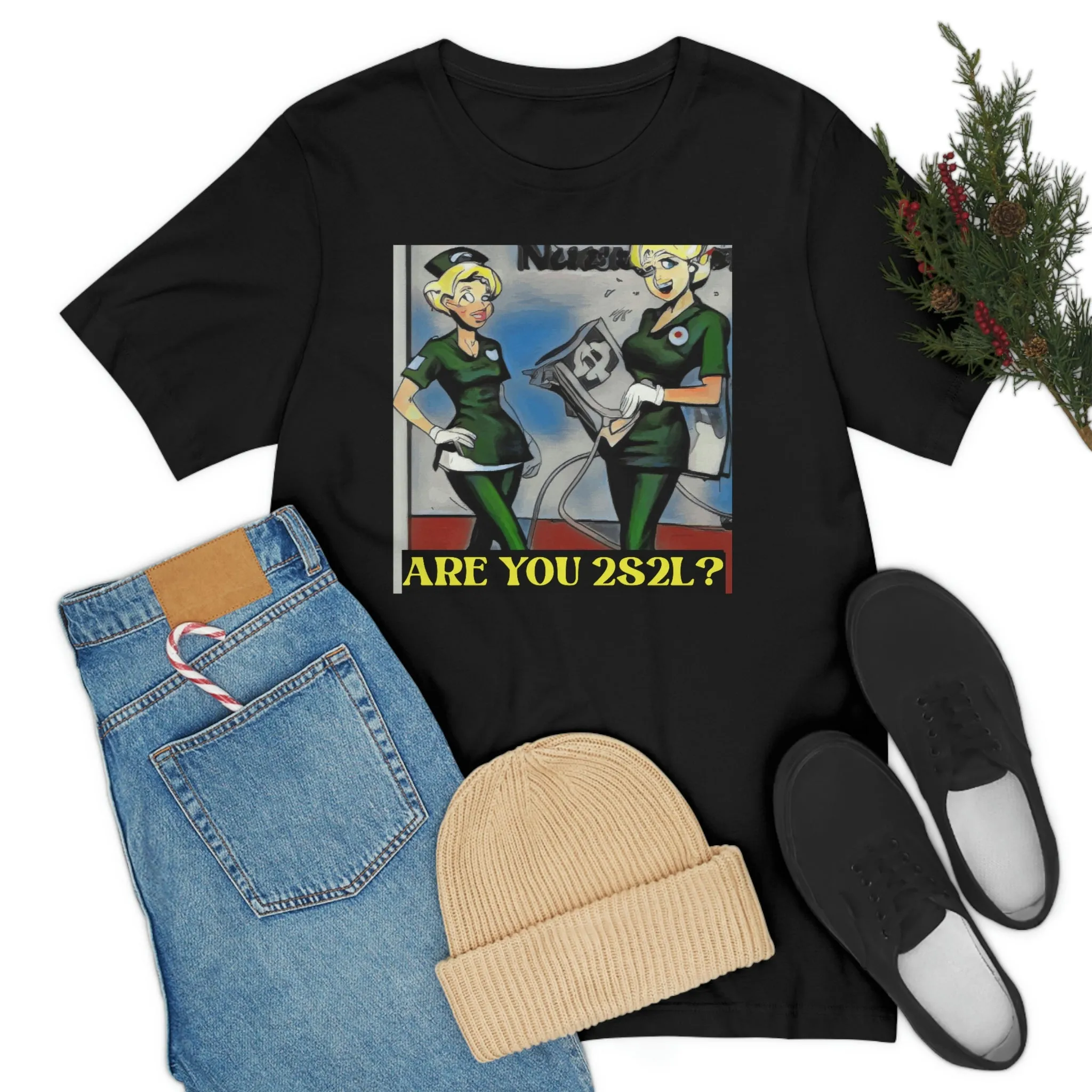 Are You 2S2L? Short Sleeve Tee