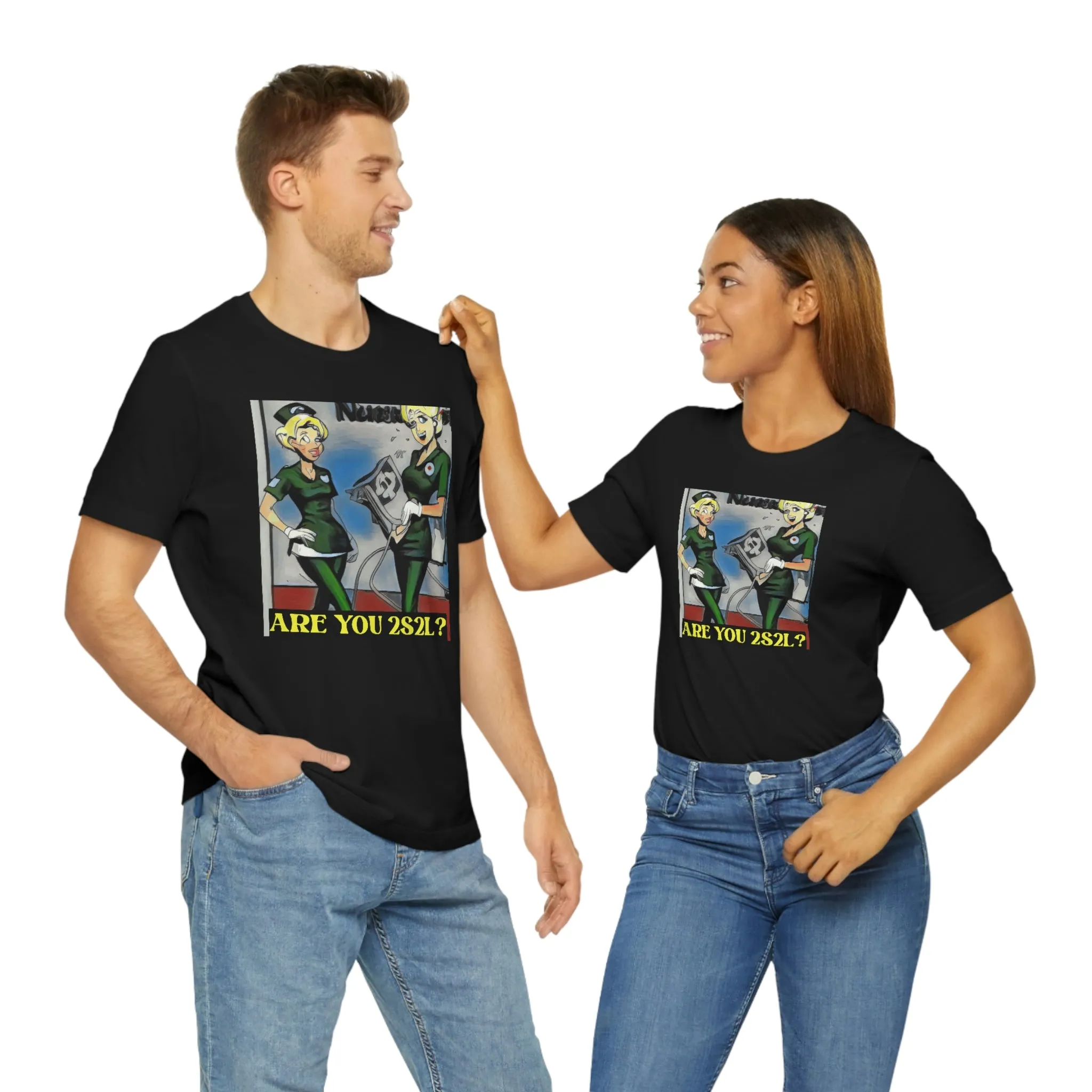 Are You 2S2L? Short Sleeve Tee