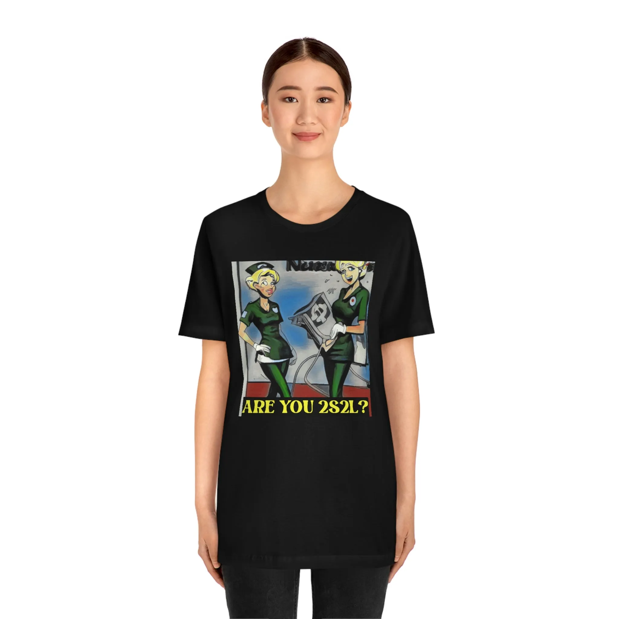 Are You 2S2L? Short Sleeve Tee