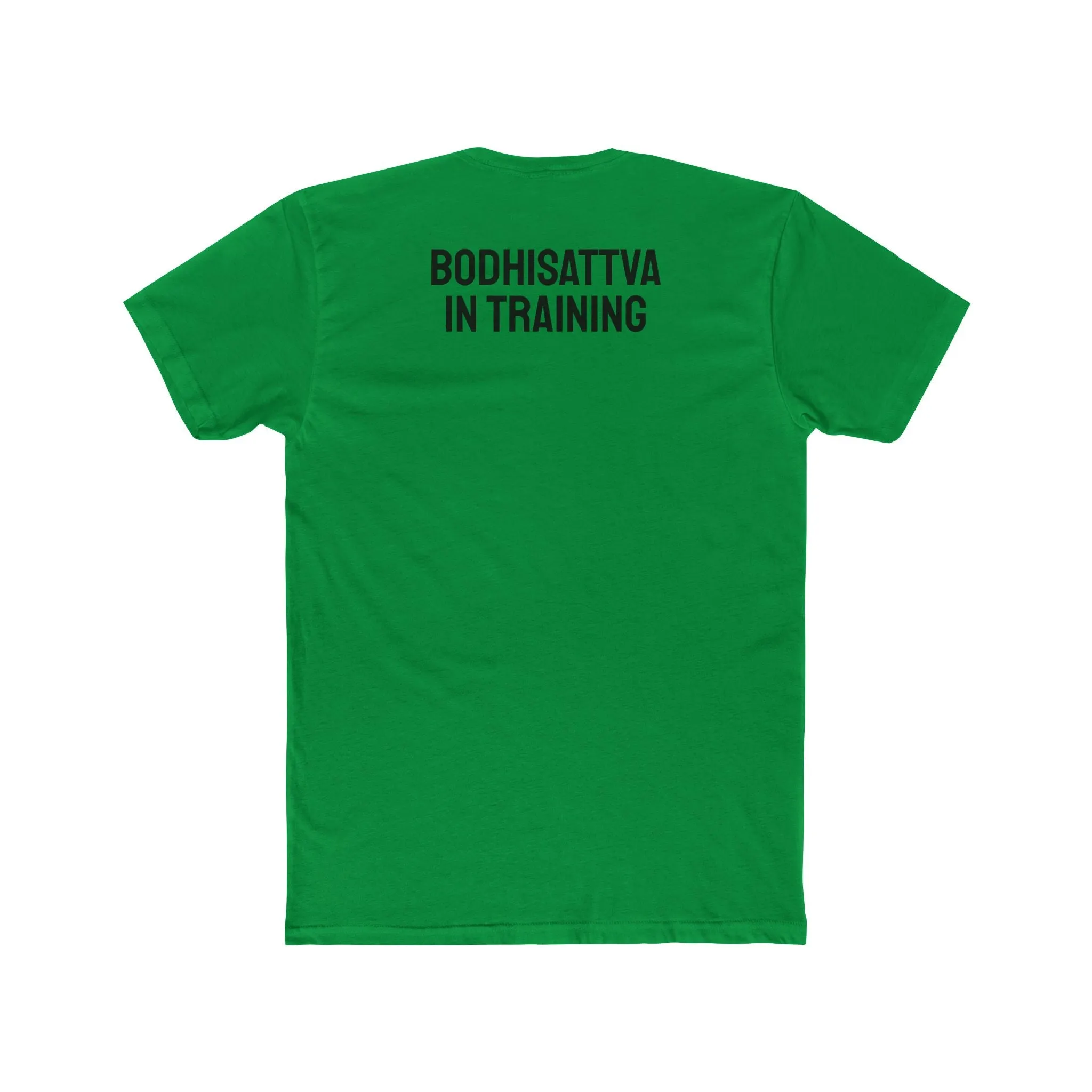 Bodhisattva In Training - Unisex Cotton Crew Tee