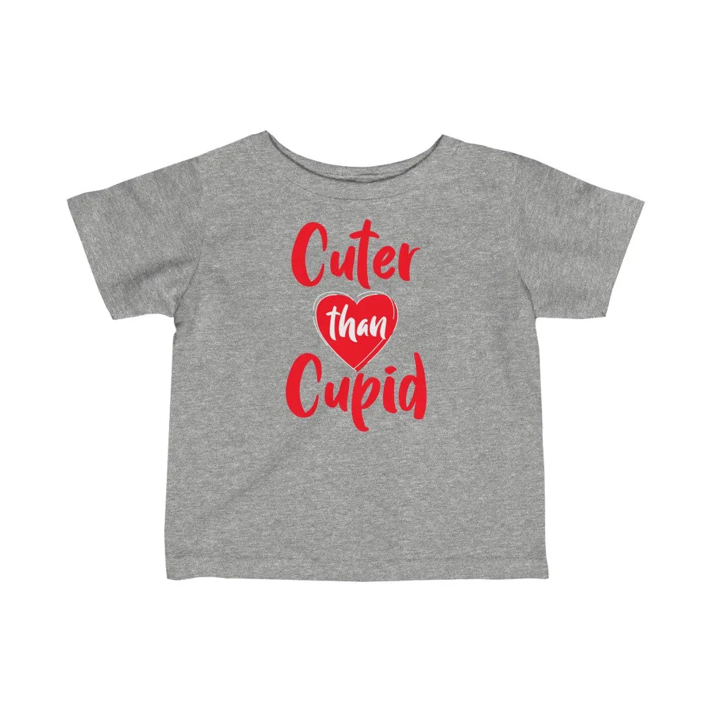 Cuter Than Cupid - Infant T-shirt