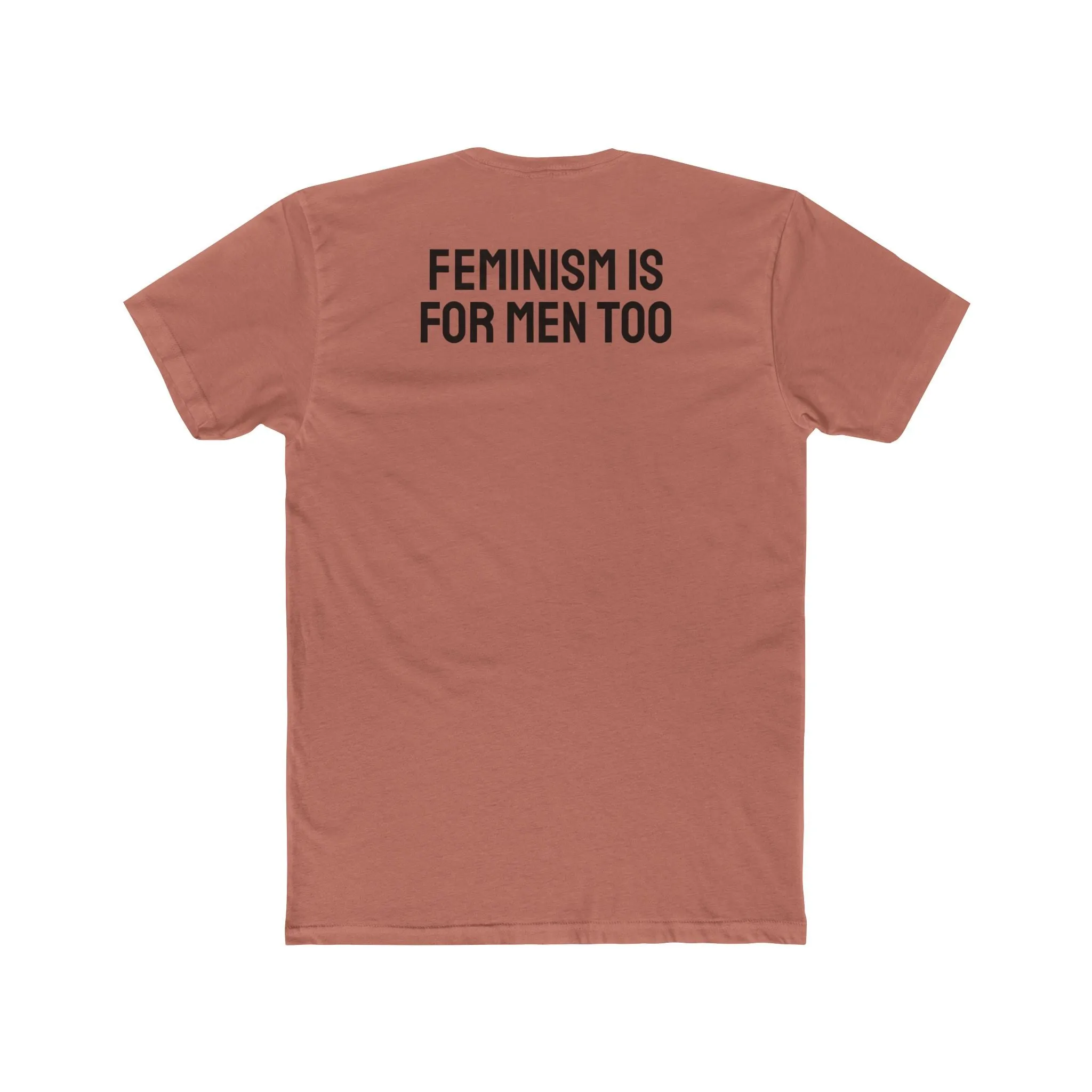 Feminism Is For Men Too - Unisex Cotton Crew Tee
