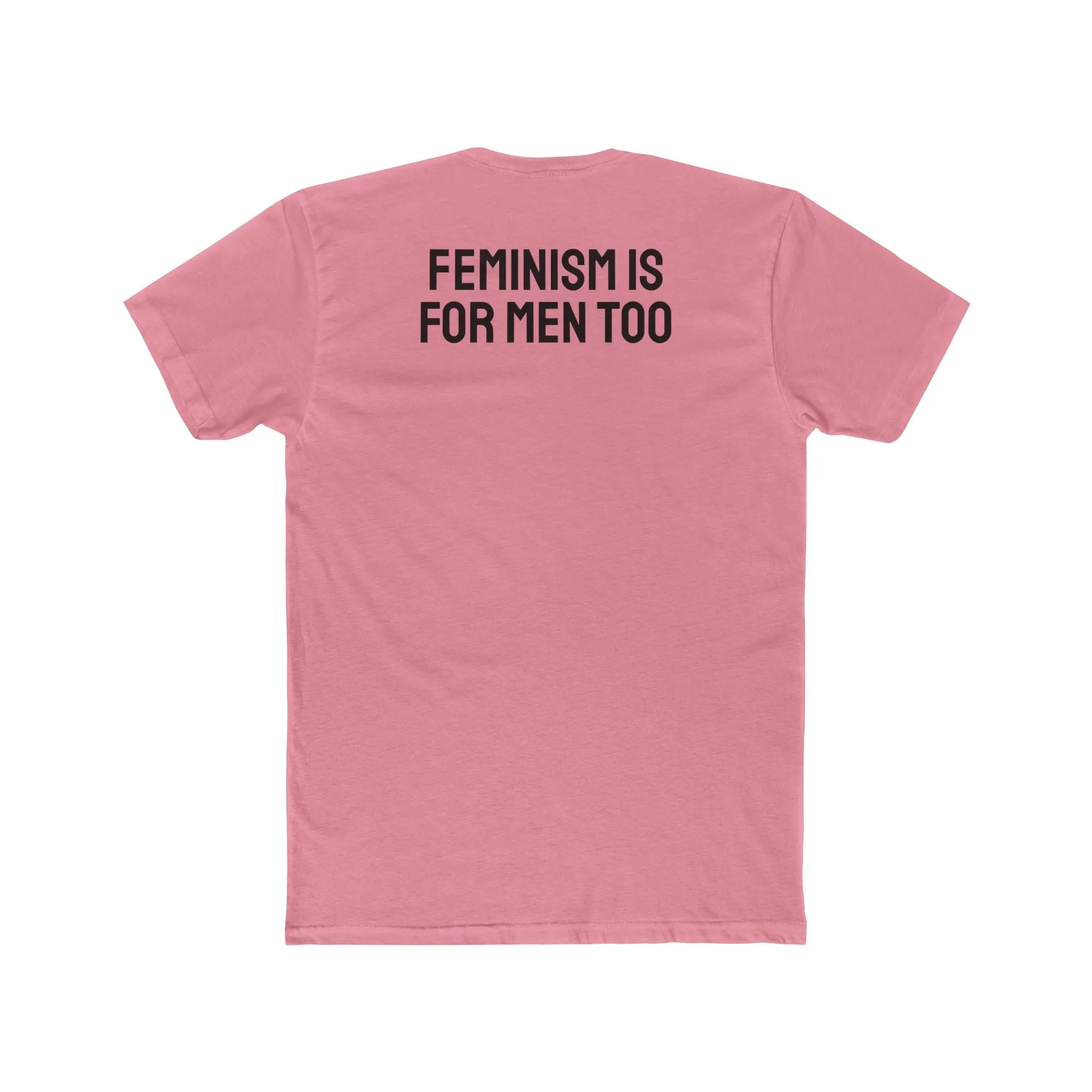 Feminism Is For Men Too - Unisex Cotton Crew Tee