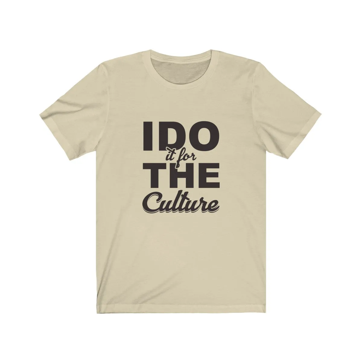 FOR THE CULTURE <br>unisex tee