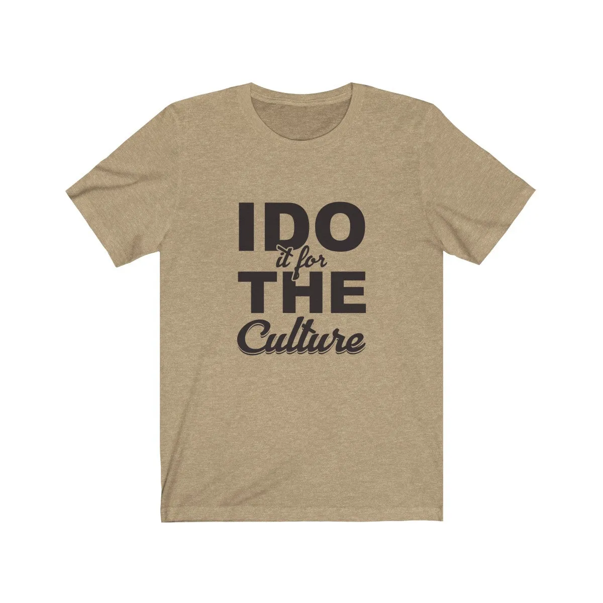 FOR THE CULTURE <br>unisex tee