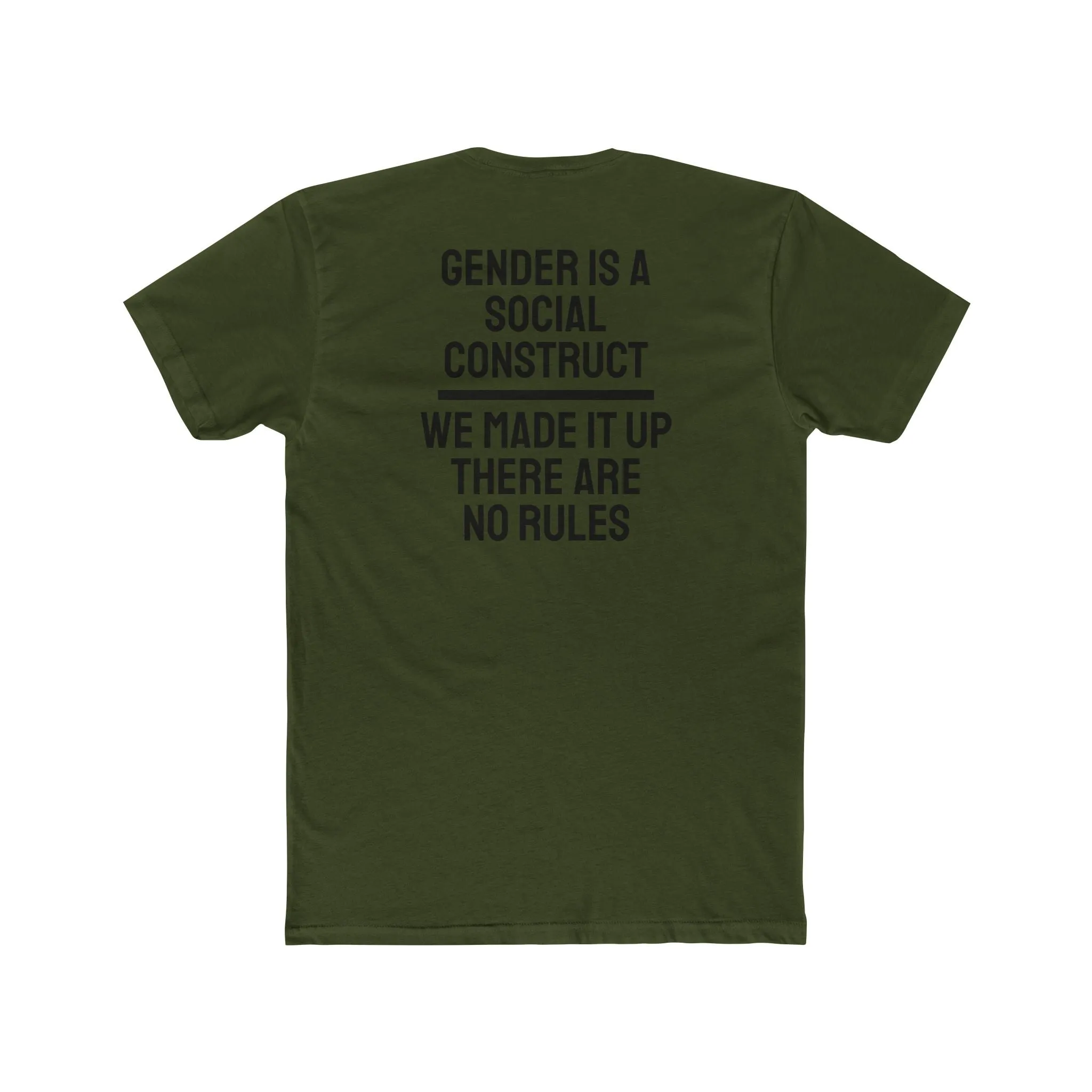 Gender Is A Social Construct We Made It Up There Are No Rules - Unisex Cotton Crew Tee