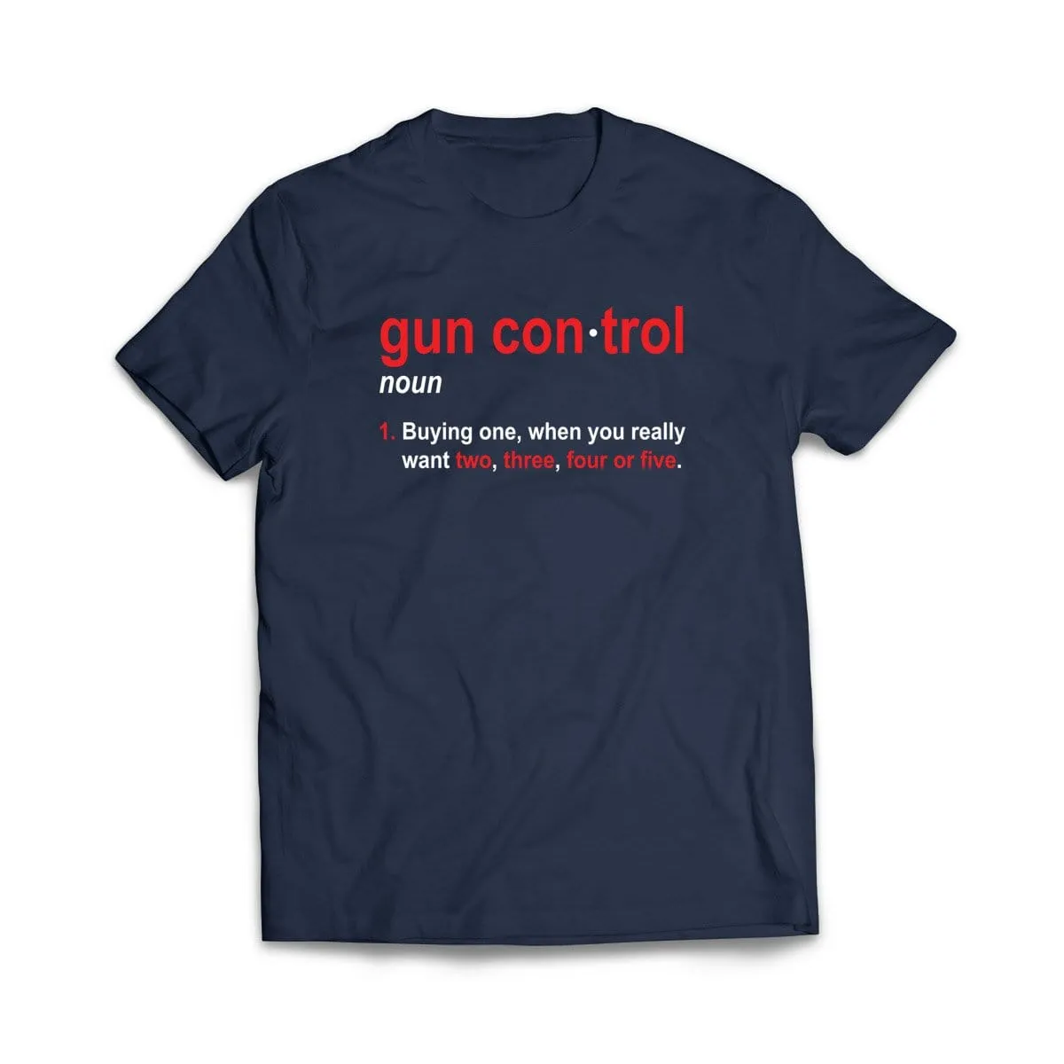 Gun Control Definition T-Shirt
