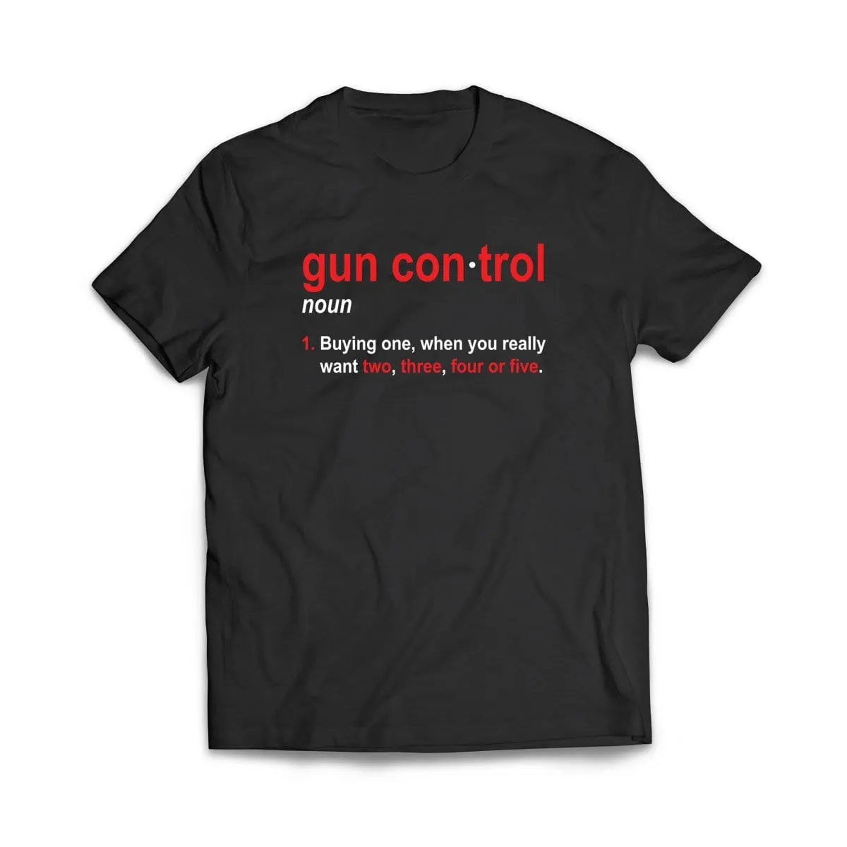 Gun Control Definition T-Shirt