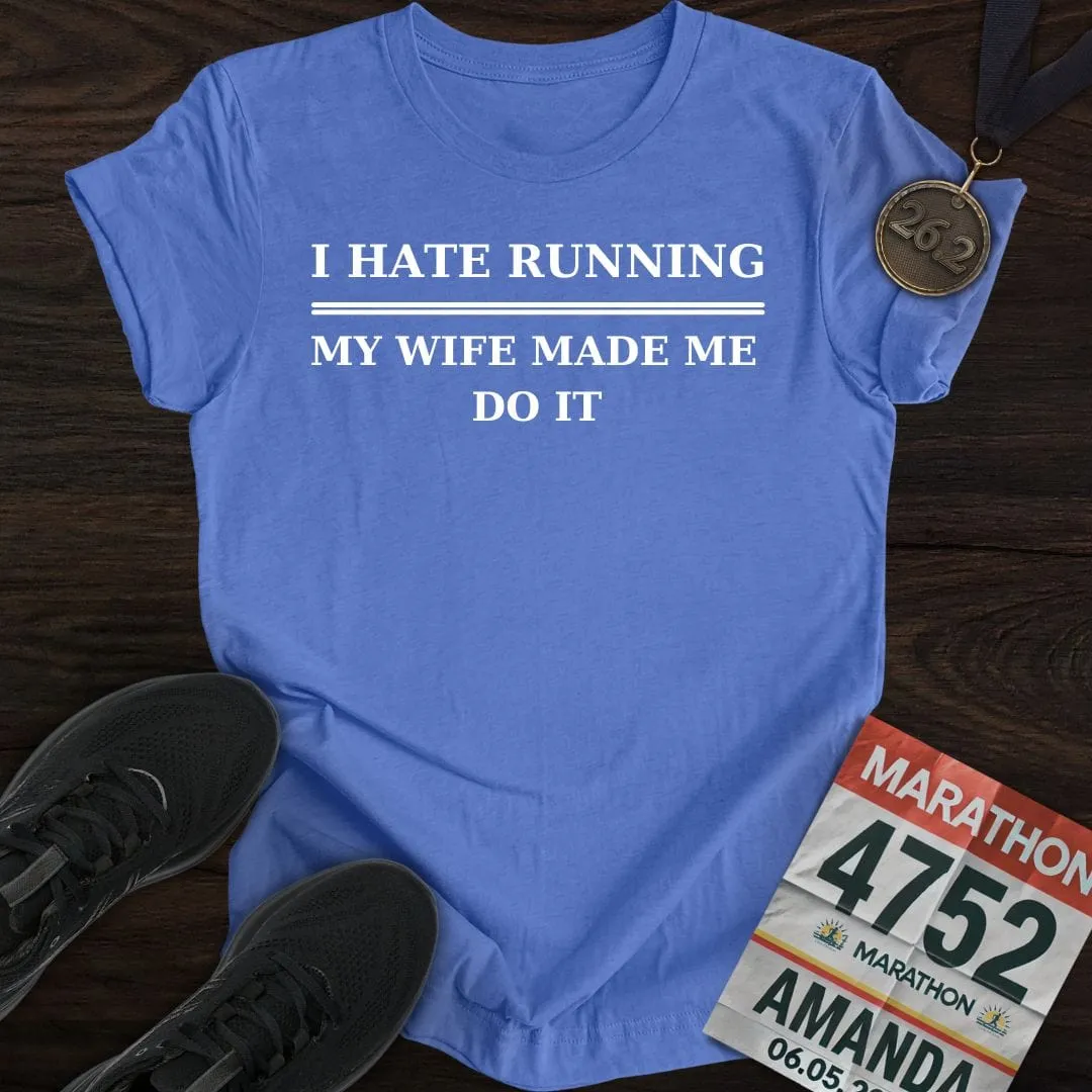 Hate Running T-Shirt