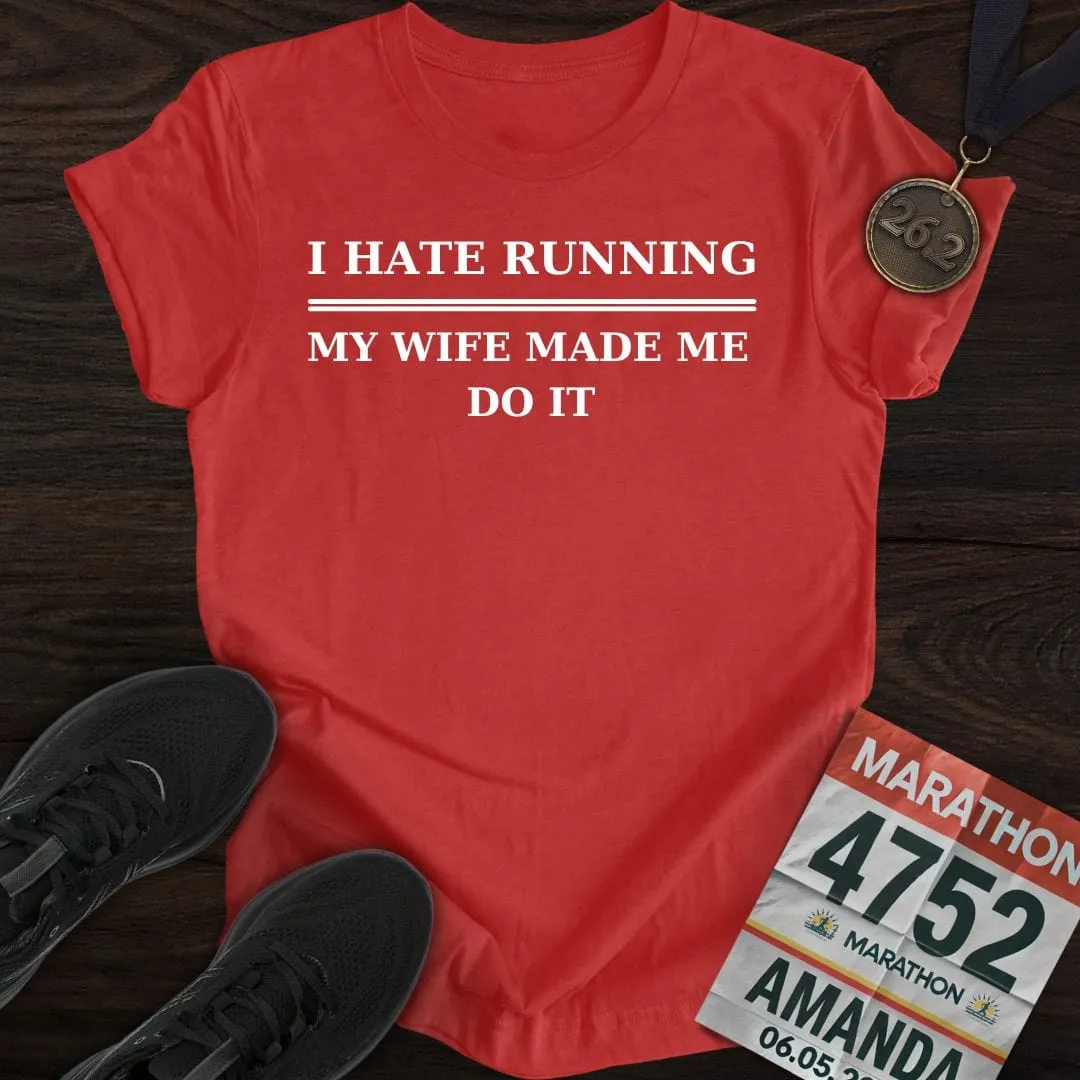 Hate Running T-Shirt