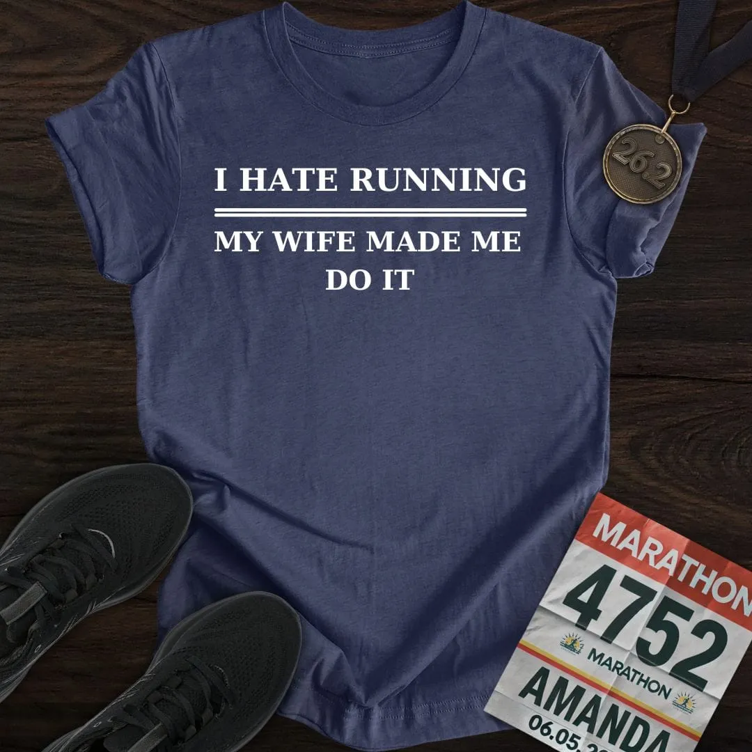 Hate Running T-Shirt