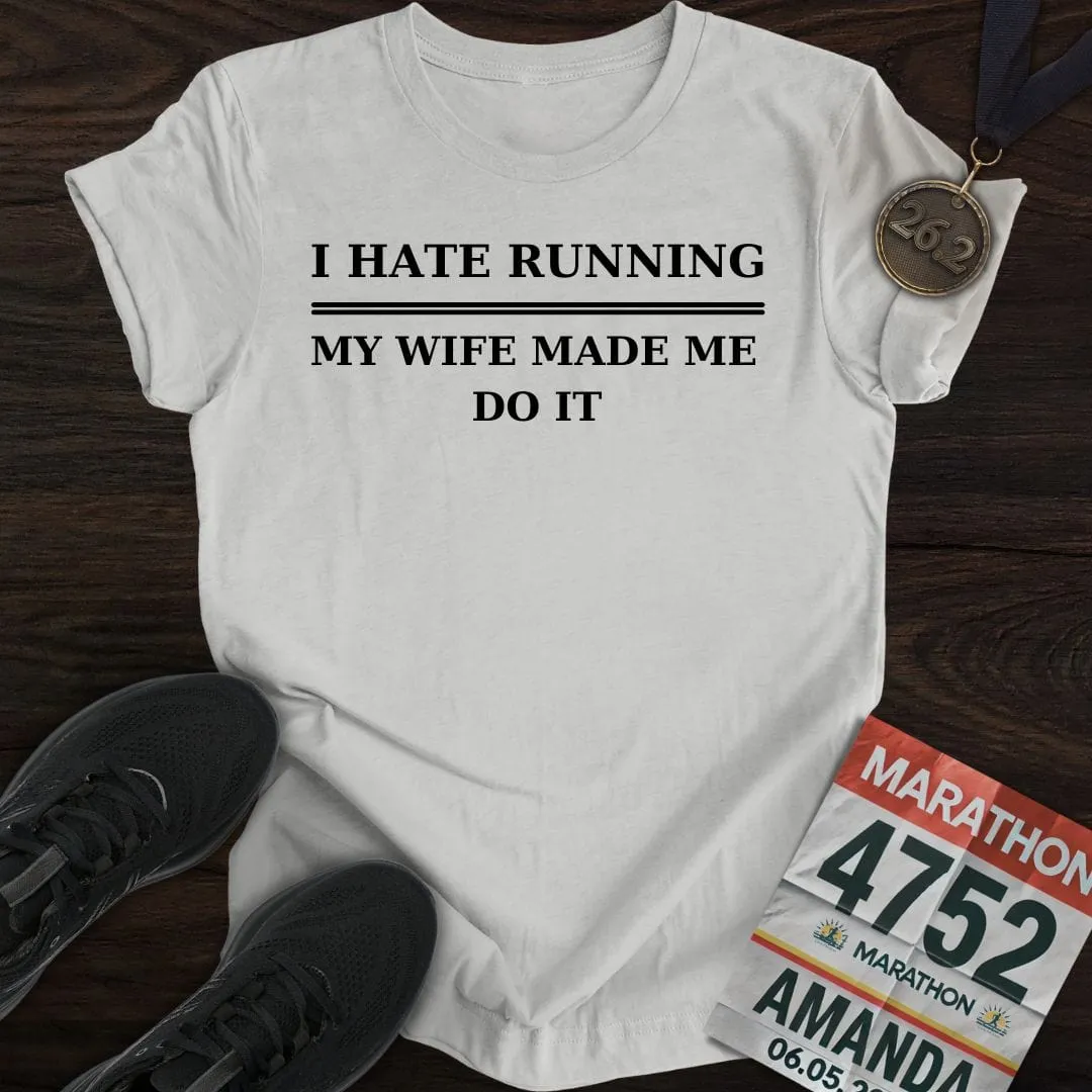 Hate Running T-Shirt