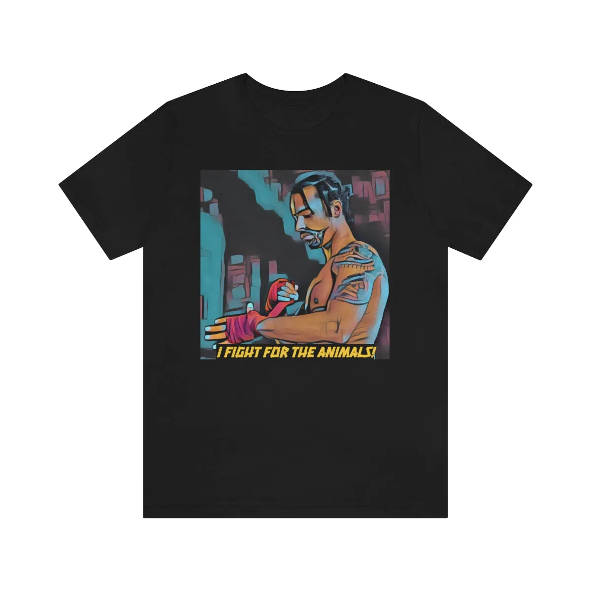 I Fight for the Animals! Short Sleeve Tee