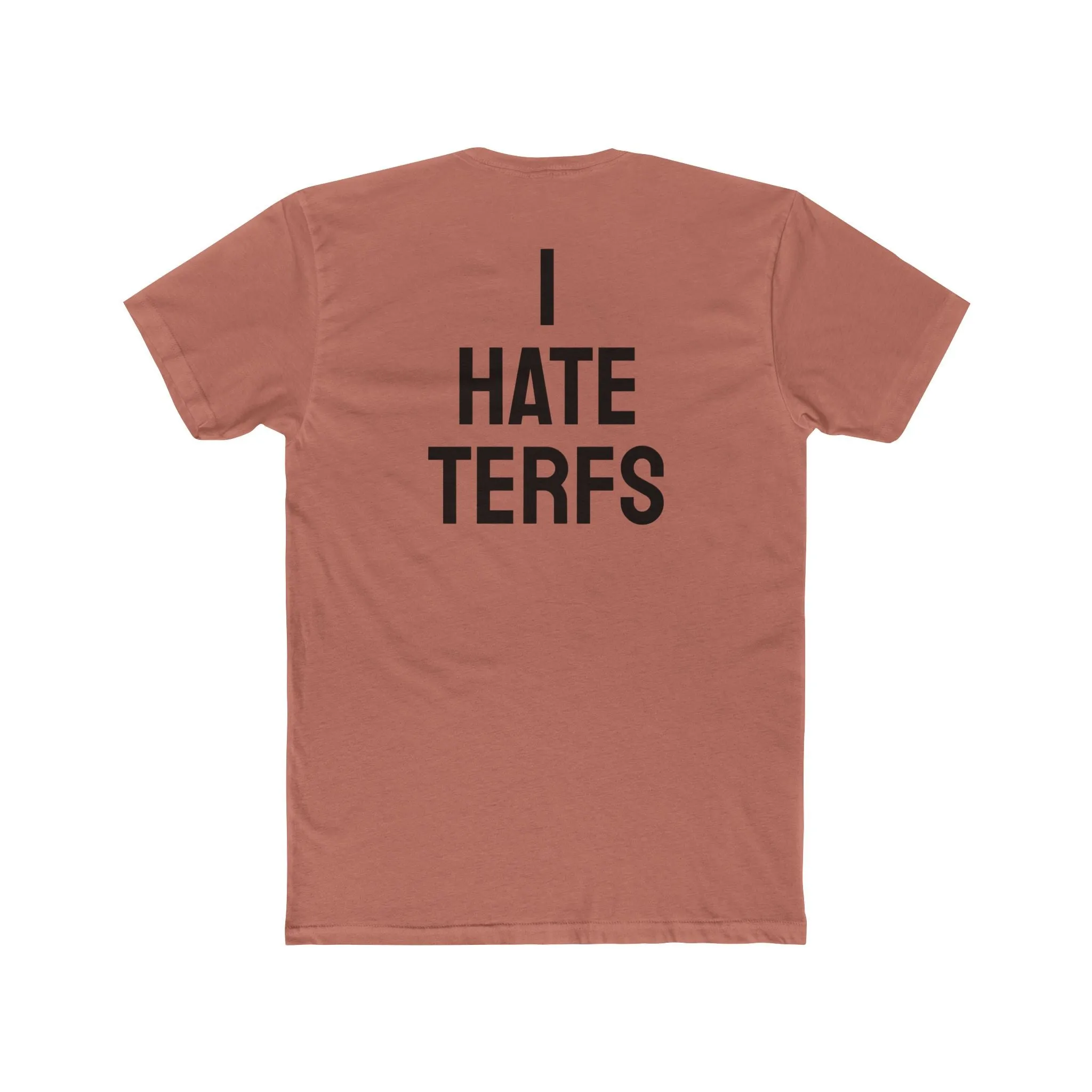 I Hate TERFS - Unisex Cotton Crew Tee