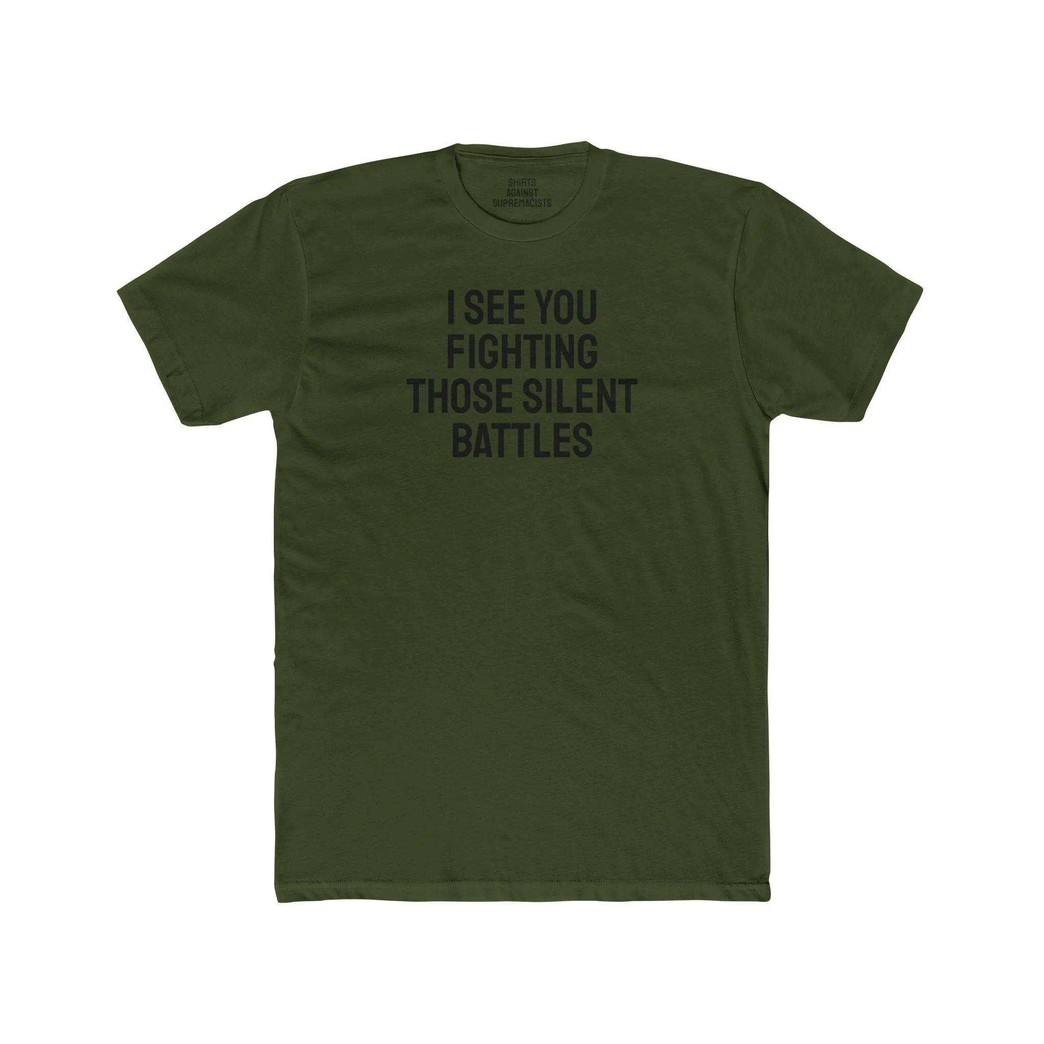 I See You Fighting Those Silent Battles - Unisex Cotton Crew Tee