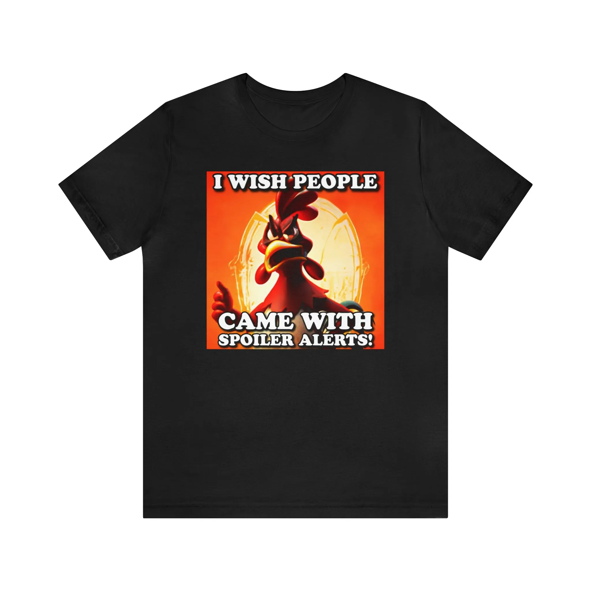 I Wish People Came With Spoiler Alerts! Short Sleeve Tee