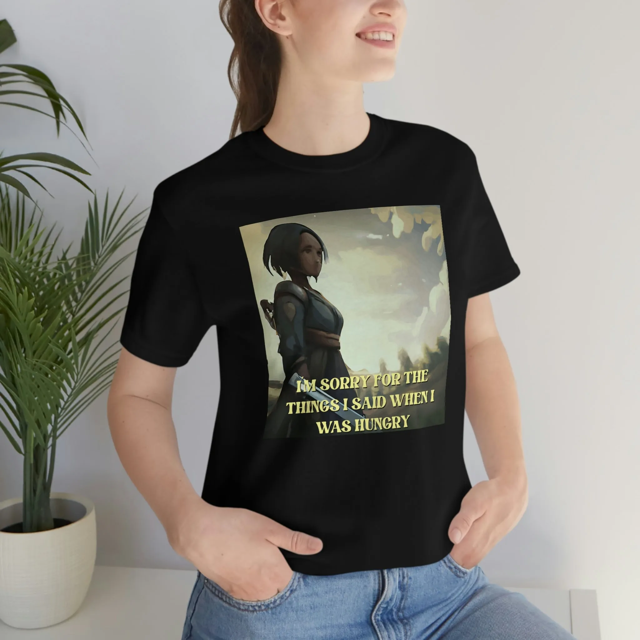 I'm Sorry For The Things I Said When I Was Hungry Short Sleeve Tee