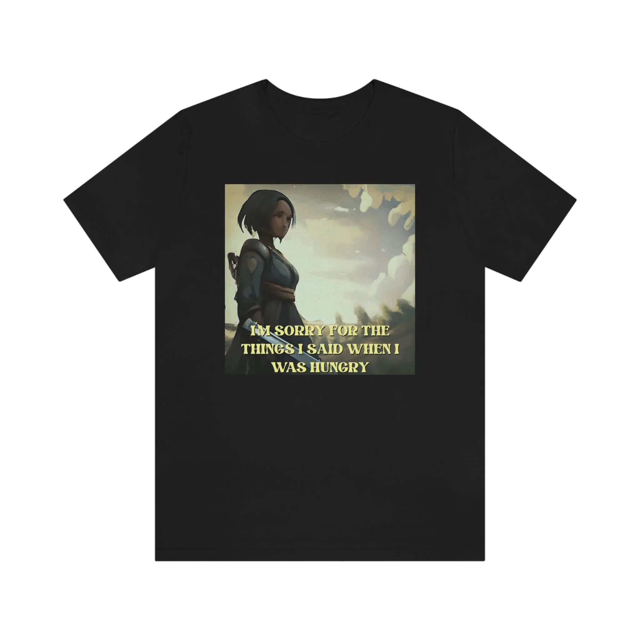 I'm Sorry For The Things I Said When I Was Hungry Short Sleeve Tee