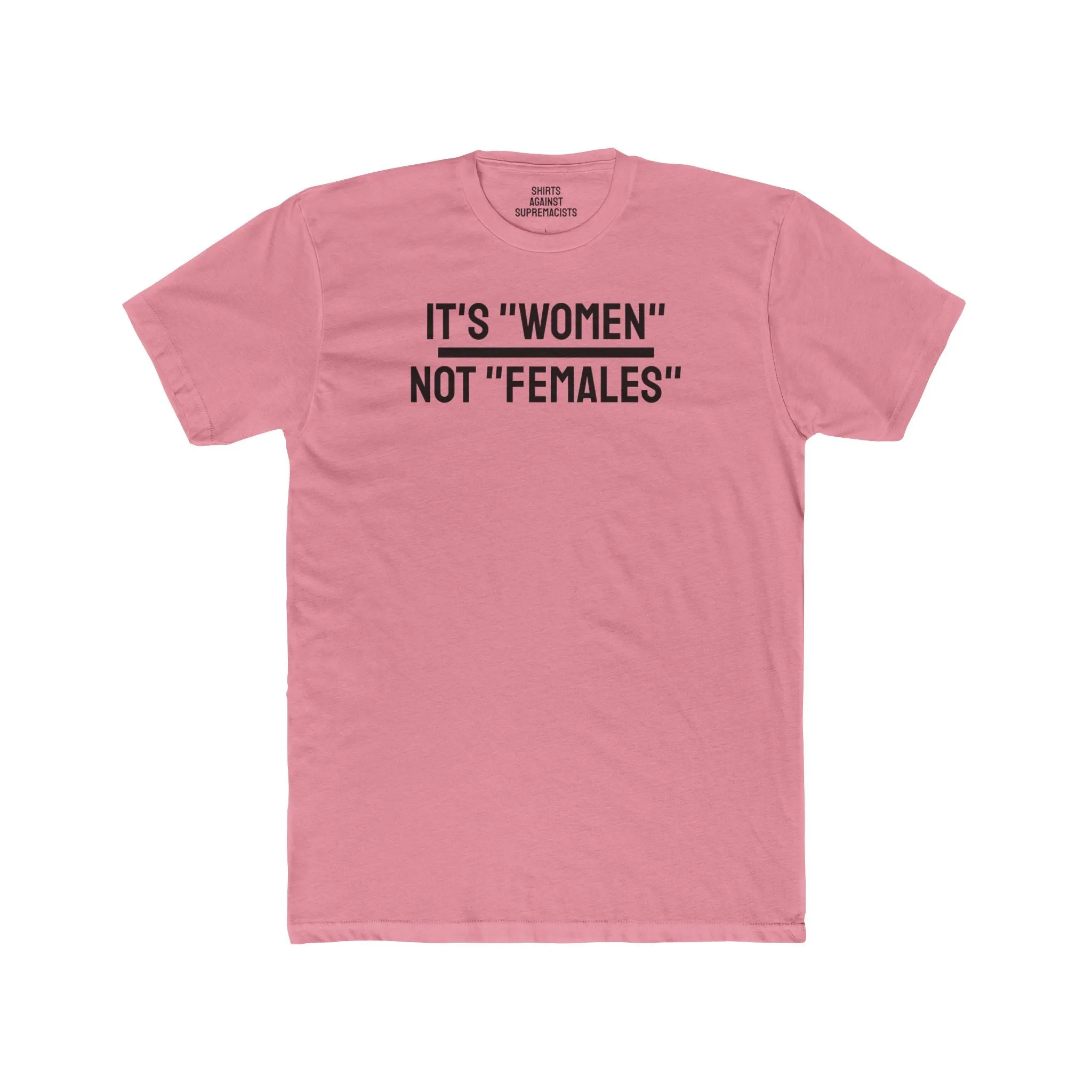 It's "Women" Not "Females" - Unisex Cotton Crew Tee