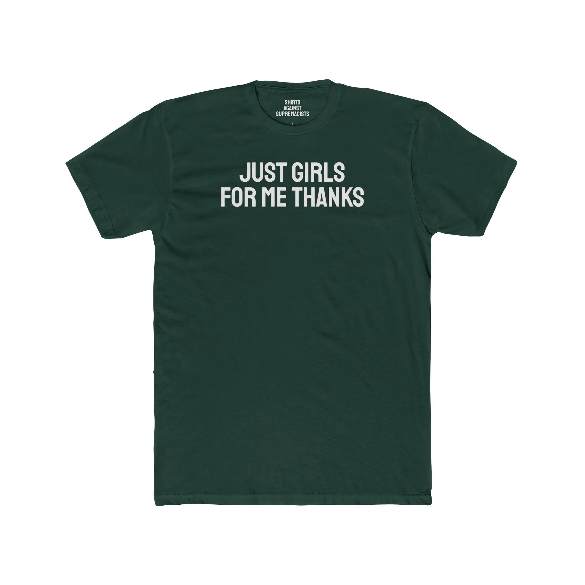 Just Girls For Me Thanks - Lesbian Unisex Cotton Crew Tee