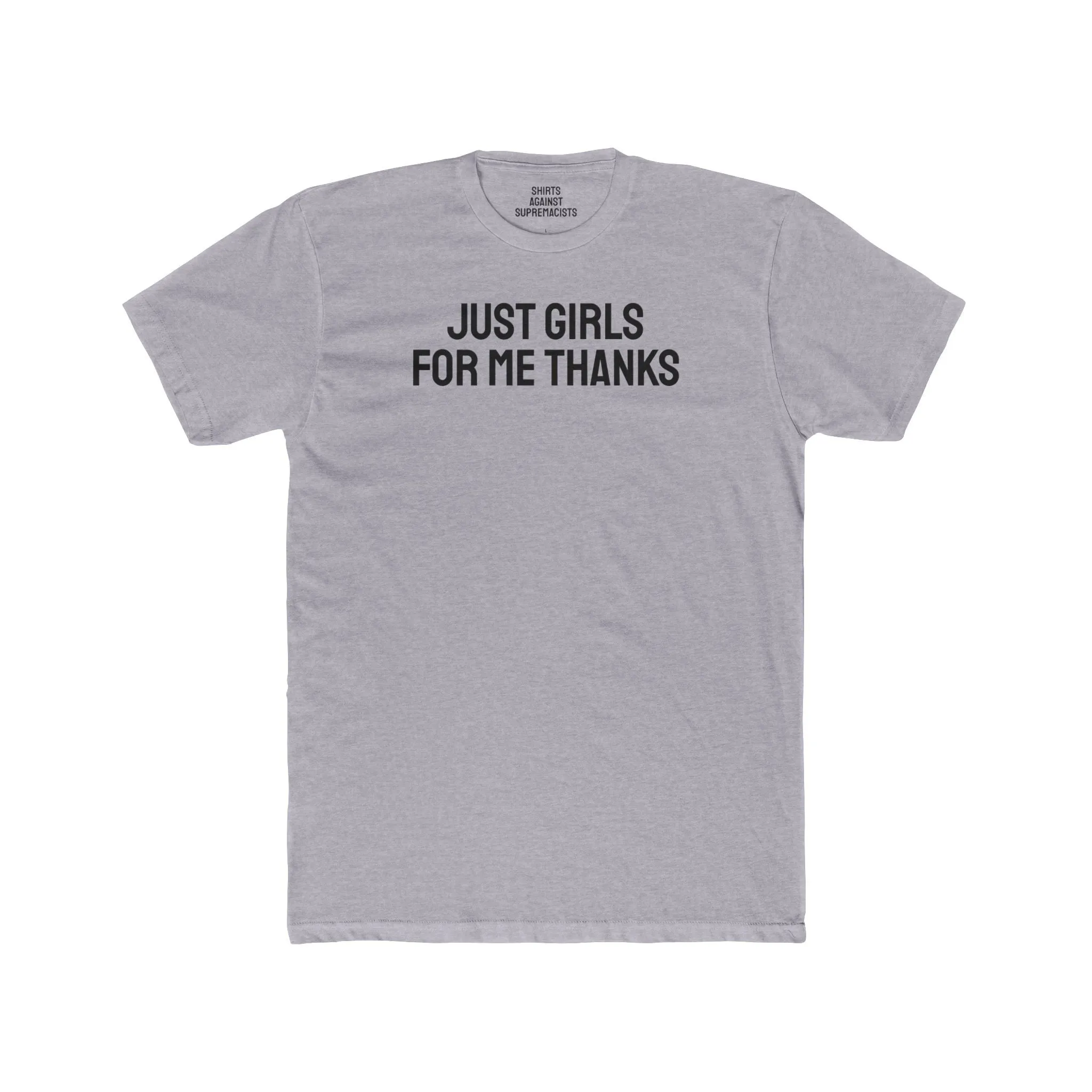 Just Girls For Me Thanks - Lesbian Unisex Cotton Crew Tee