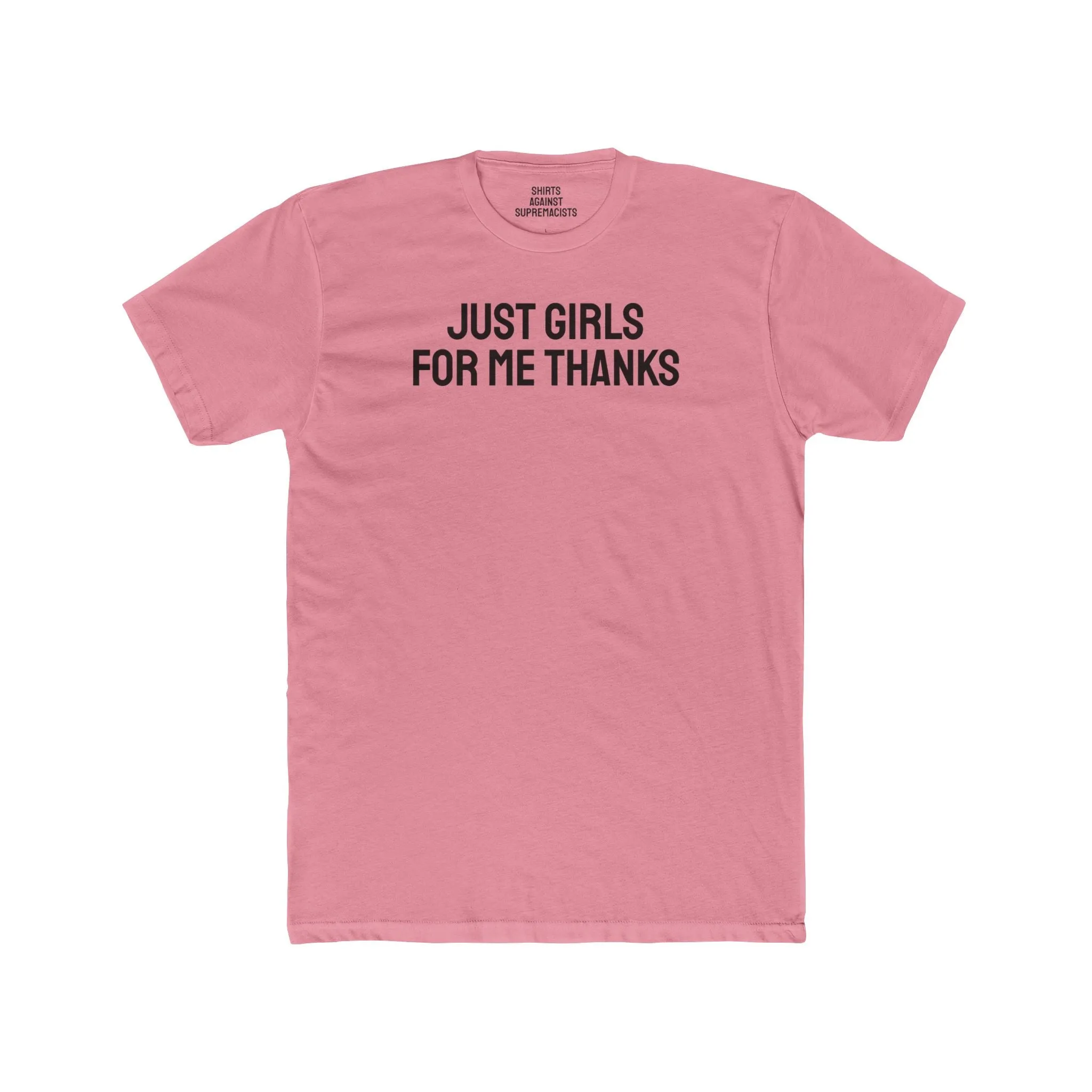 Just Girls For Me Thanks - Lesbian Unisex Cotton Crew Tee