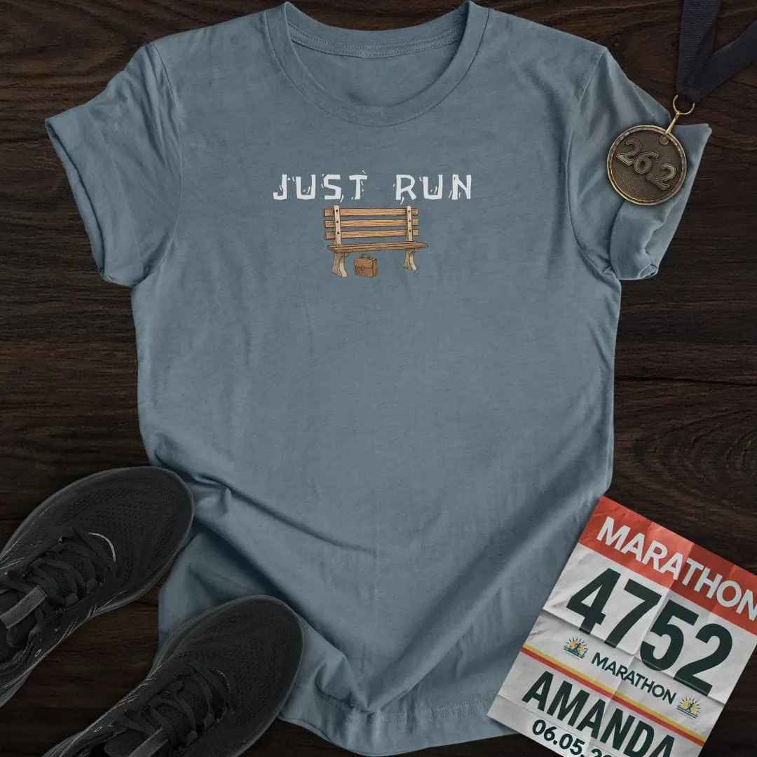 Just Run, Like Forrest T-shirt