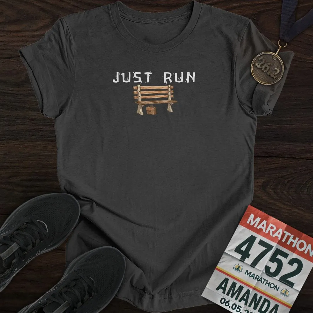 Just Run, Like Forrest T-shirt
