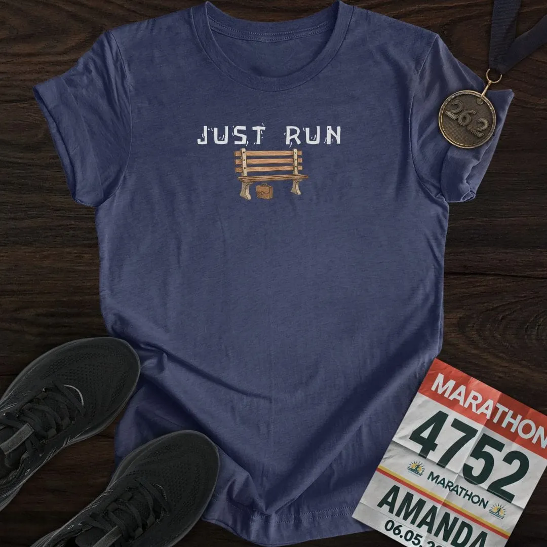 Just Run, Like Forrest T-shirt