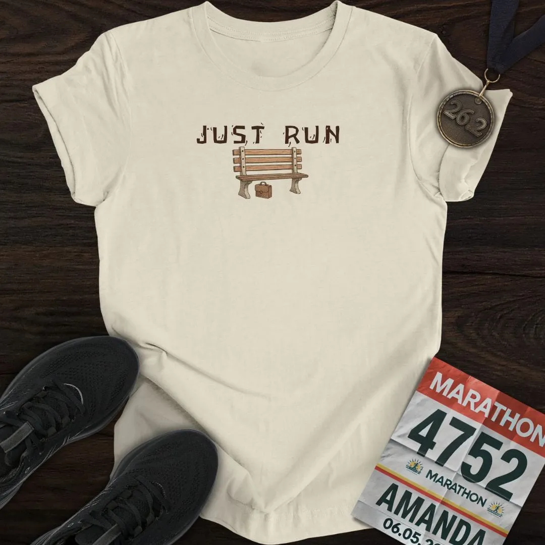 Just Run, Like Forrest T-shirt