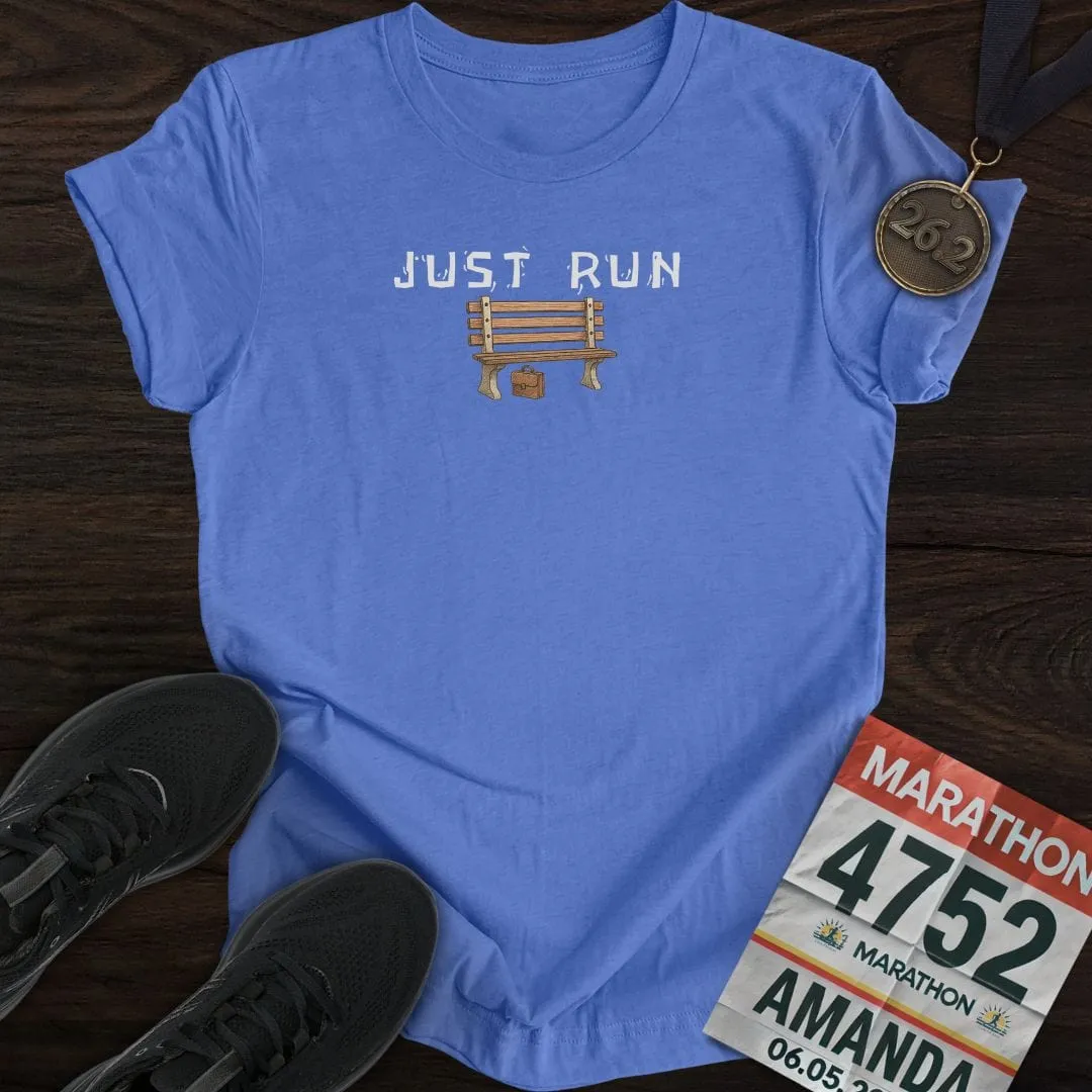 Just Run, Like Forrest T-shirt