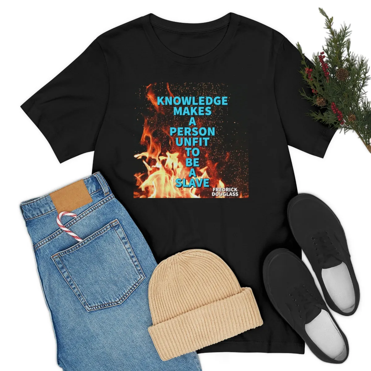 Knowledge Makes a Person Unfit to be a Slave 3 Short Sleeve Tee