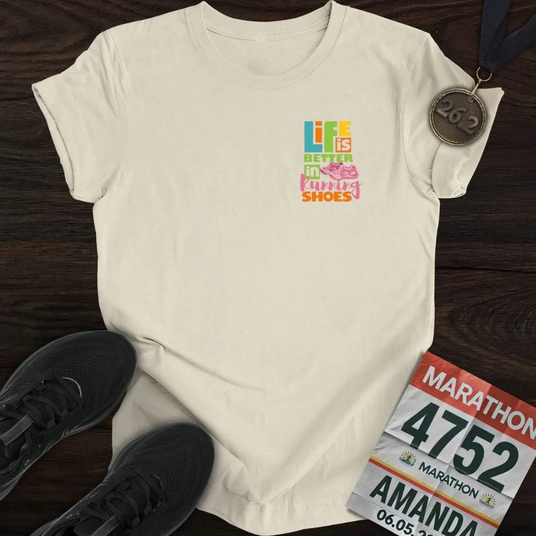 Life Is Better In Running Shoes T-shirt