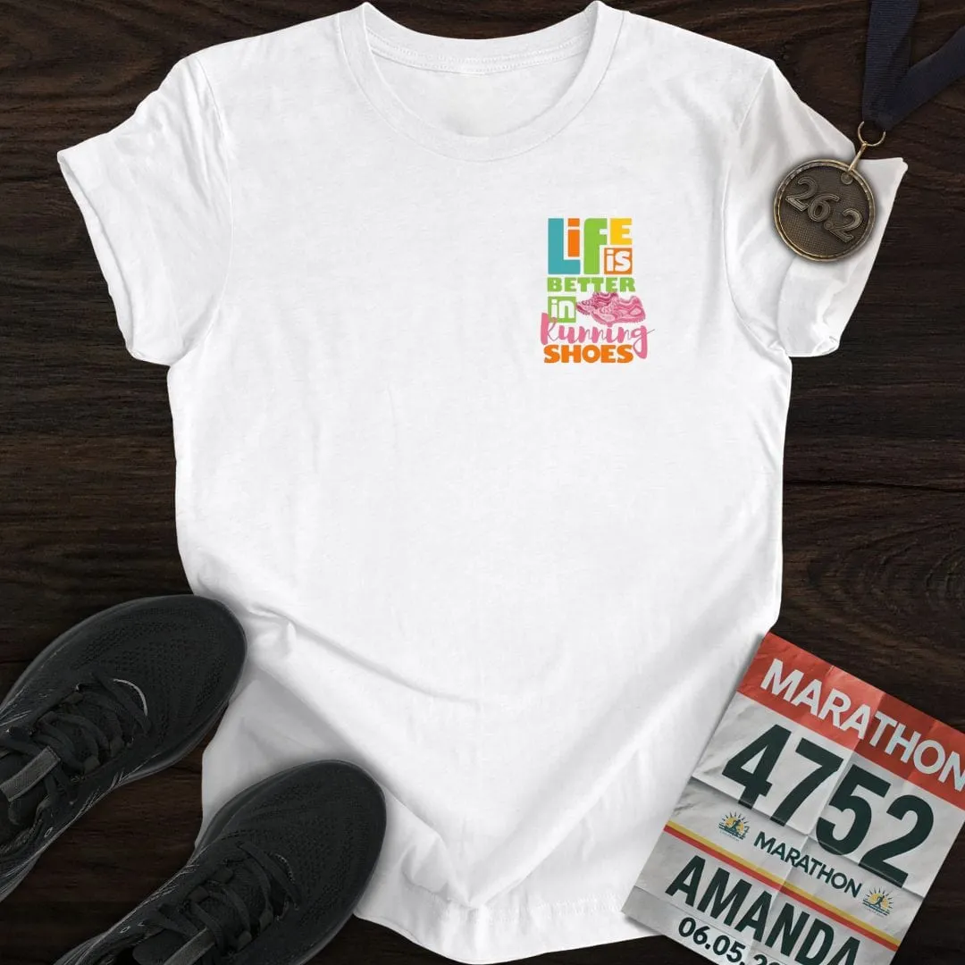 Life Is Better In Running Shoes T-shirt