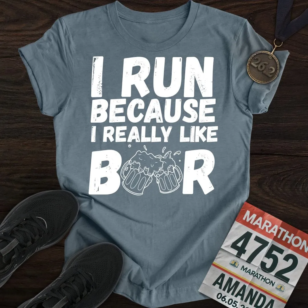 Like Running Or Beer T-shirt