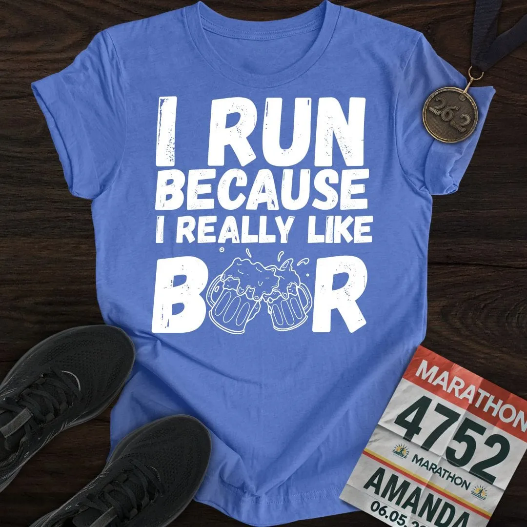 Like Running Or Beer T-shirt