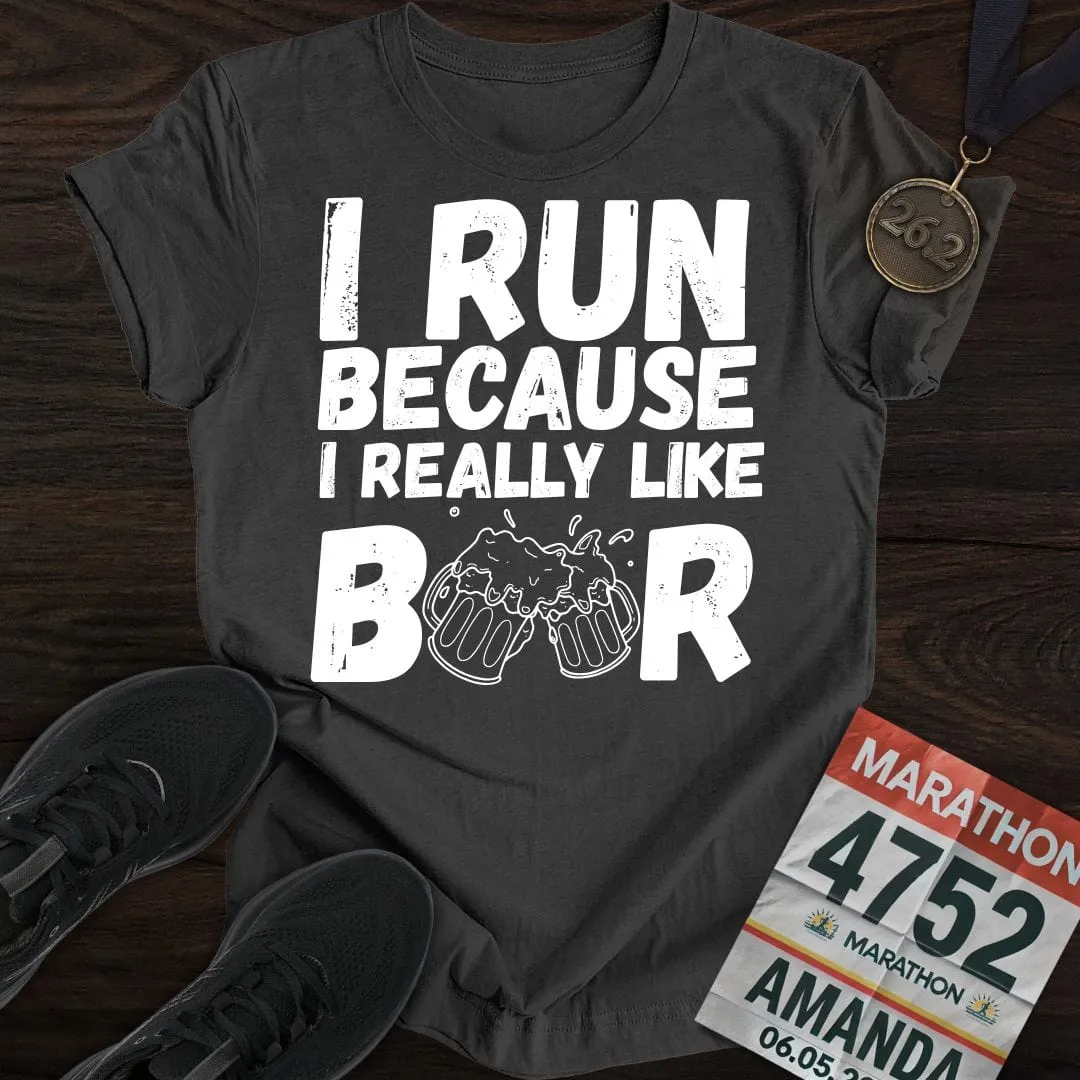 Like Running Or Beer T-shirt