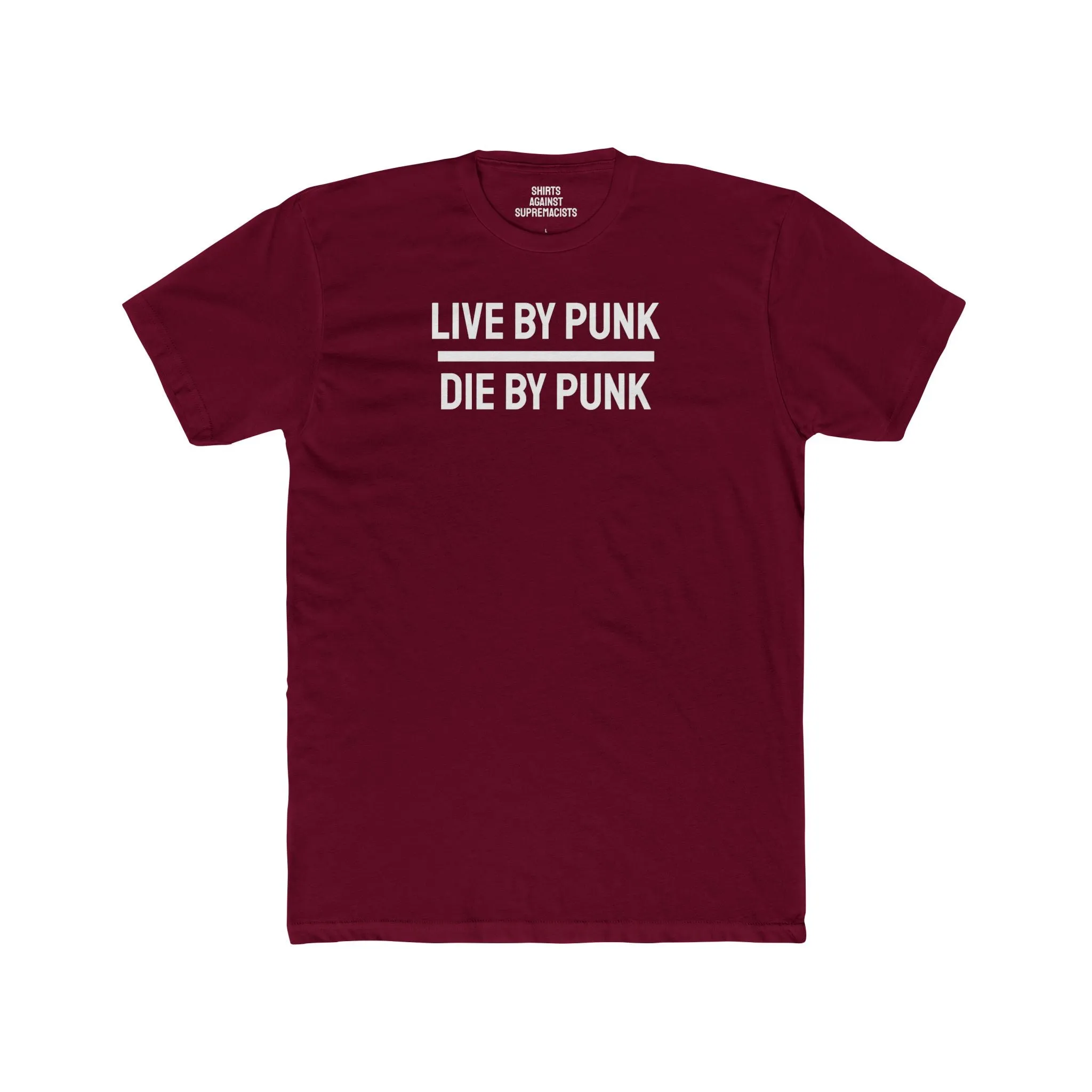 Live For Punk Die For Punk - Unisex Cotton Crew Tee