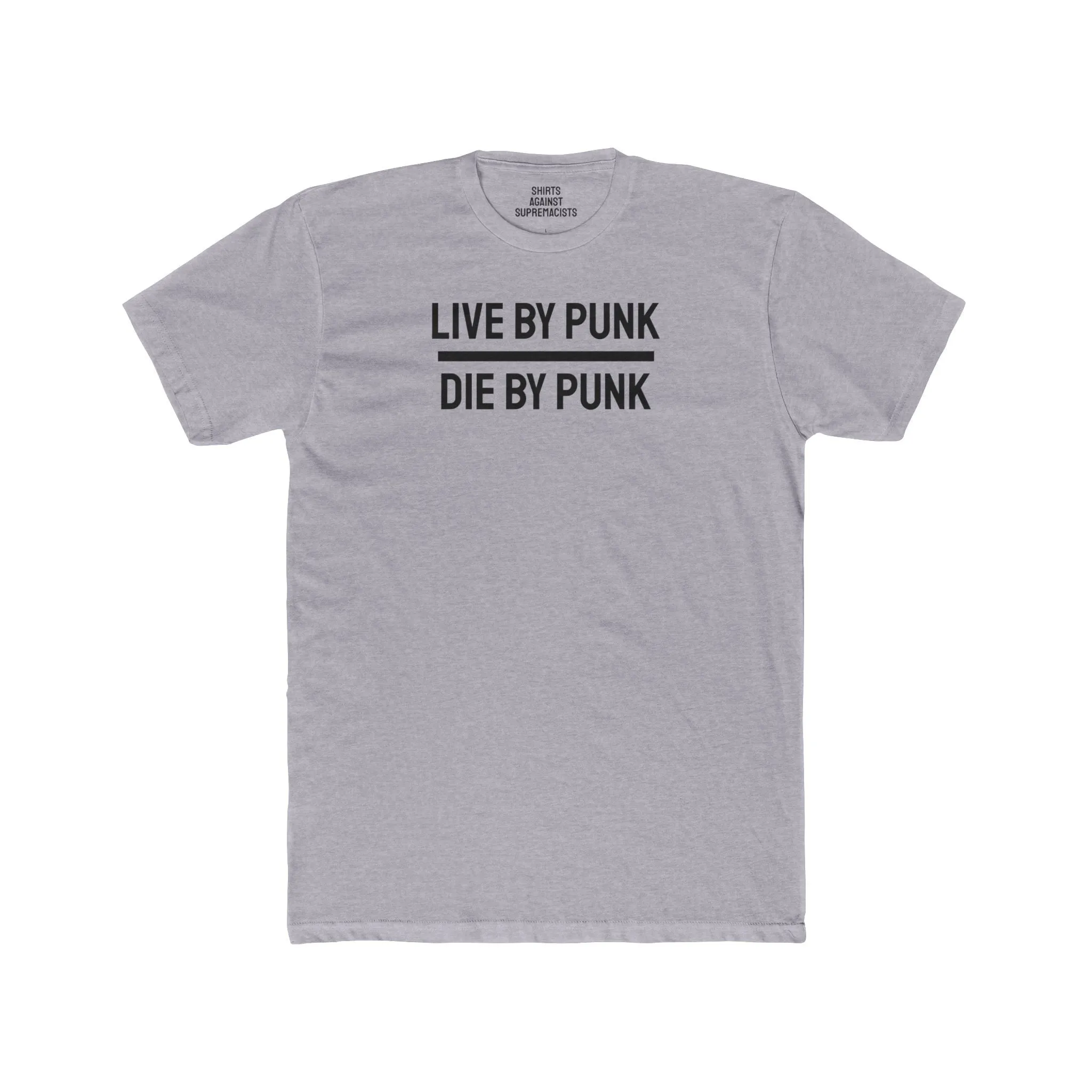 Live For Punk Die For Punk - Unisex Cotton Crew Tee