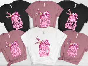 Man I Feel Like a Bride Hen Party TShirt - Oversized Batchellorette Cowboy Themed Shirts