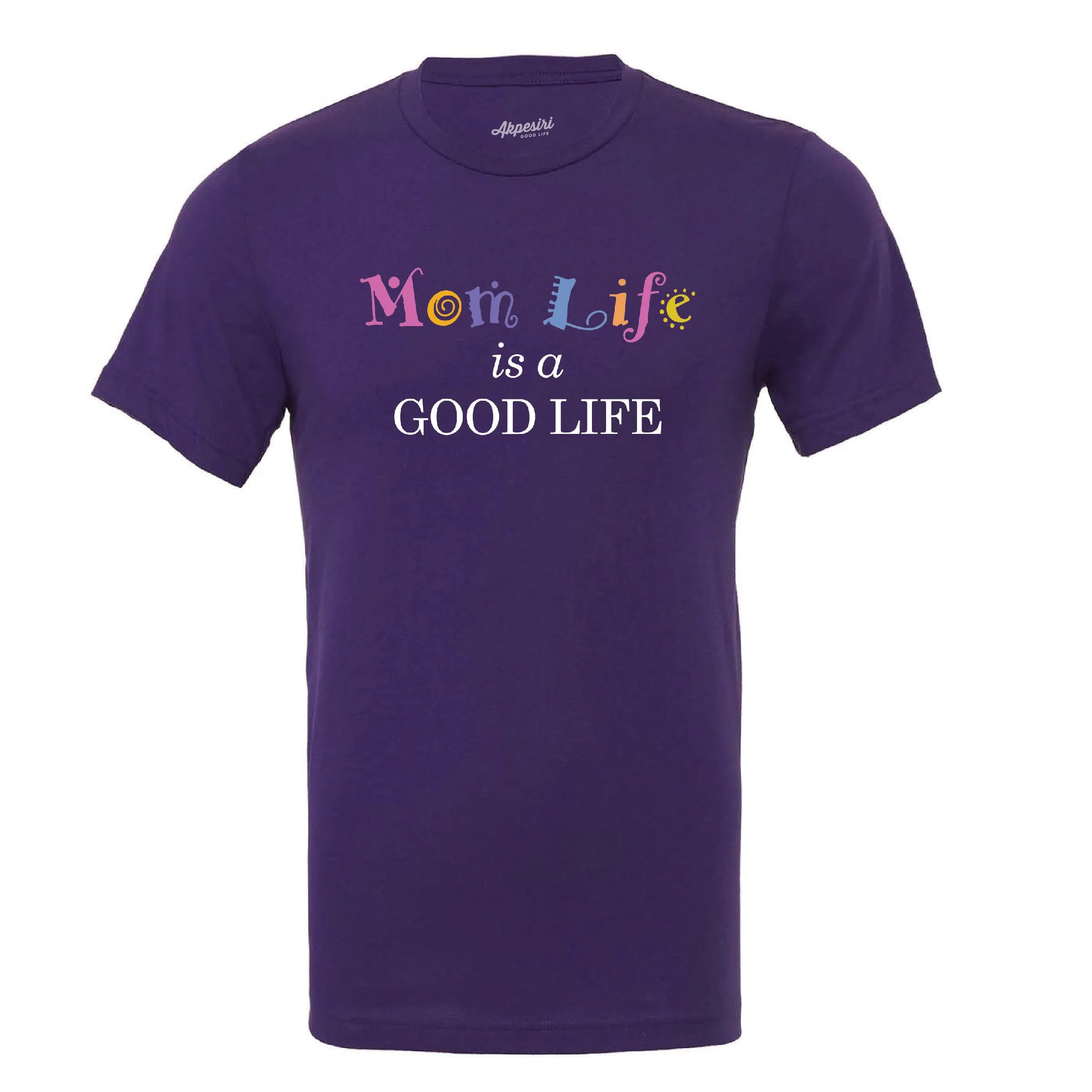 Mom Life is a Good Life Unisex Tee