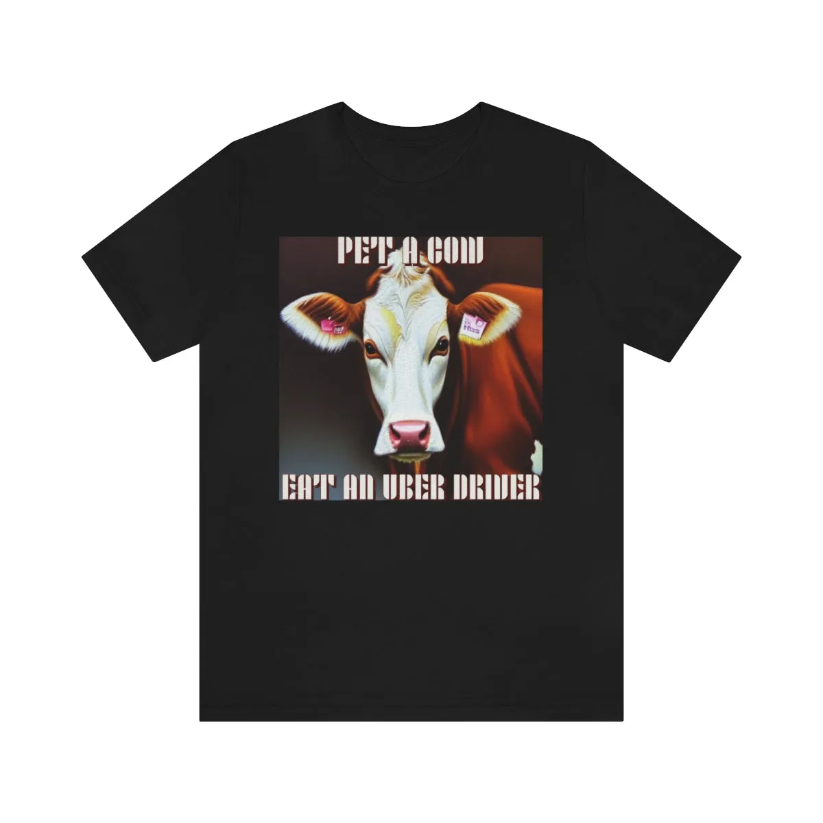 Pet A Cow Eat An Uber Driver Short Sleeve Tee