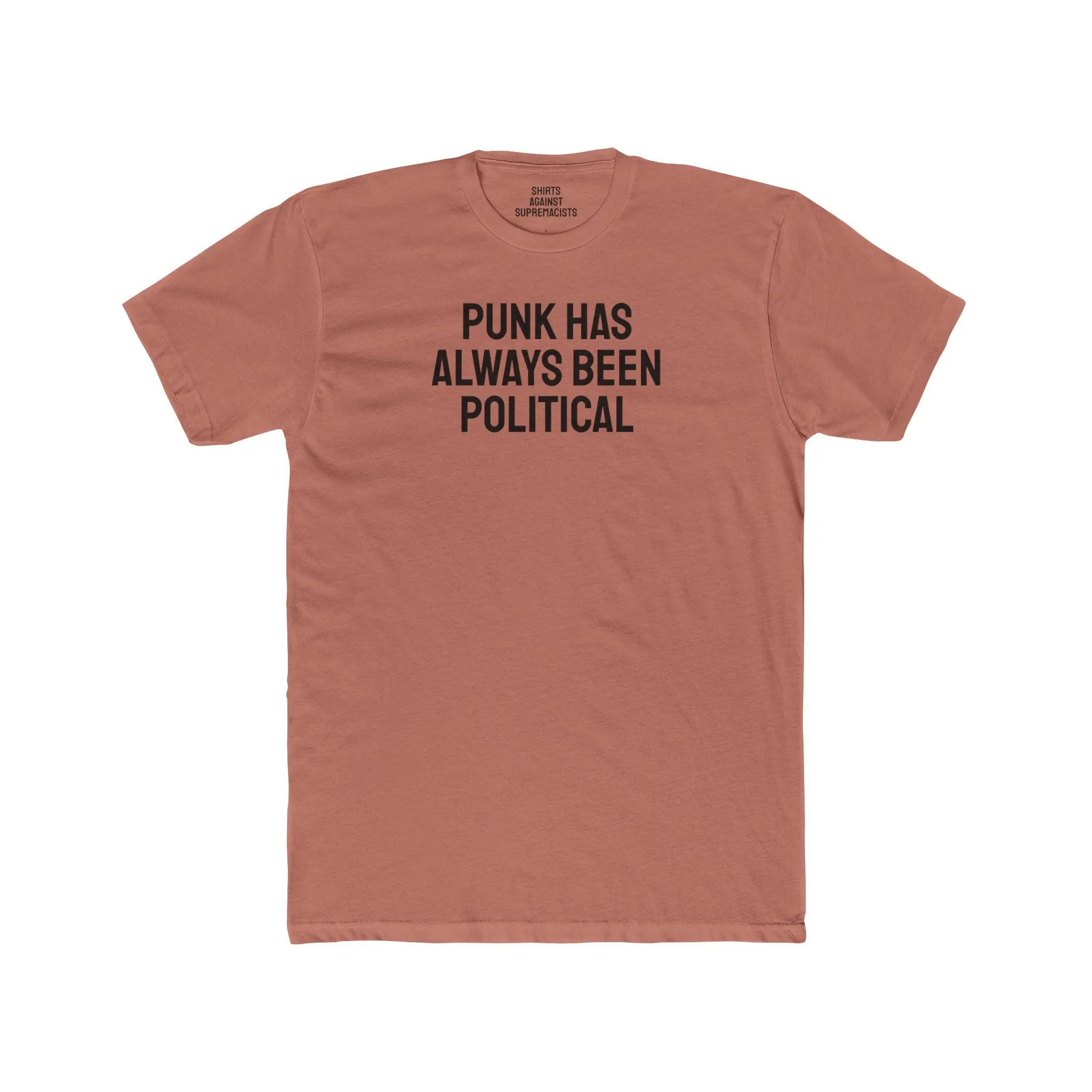 Punk Has Always Been Political - Unisex Cotton Crew Tee