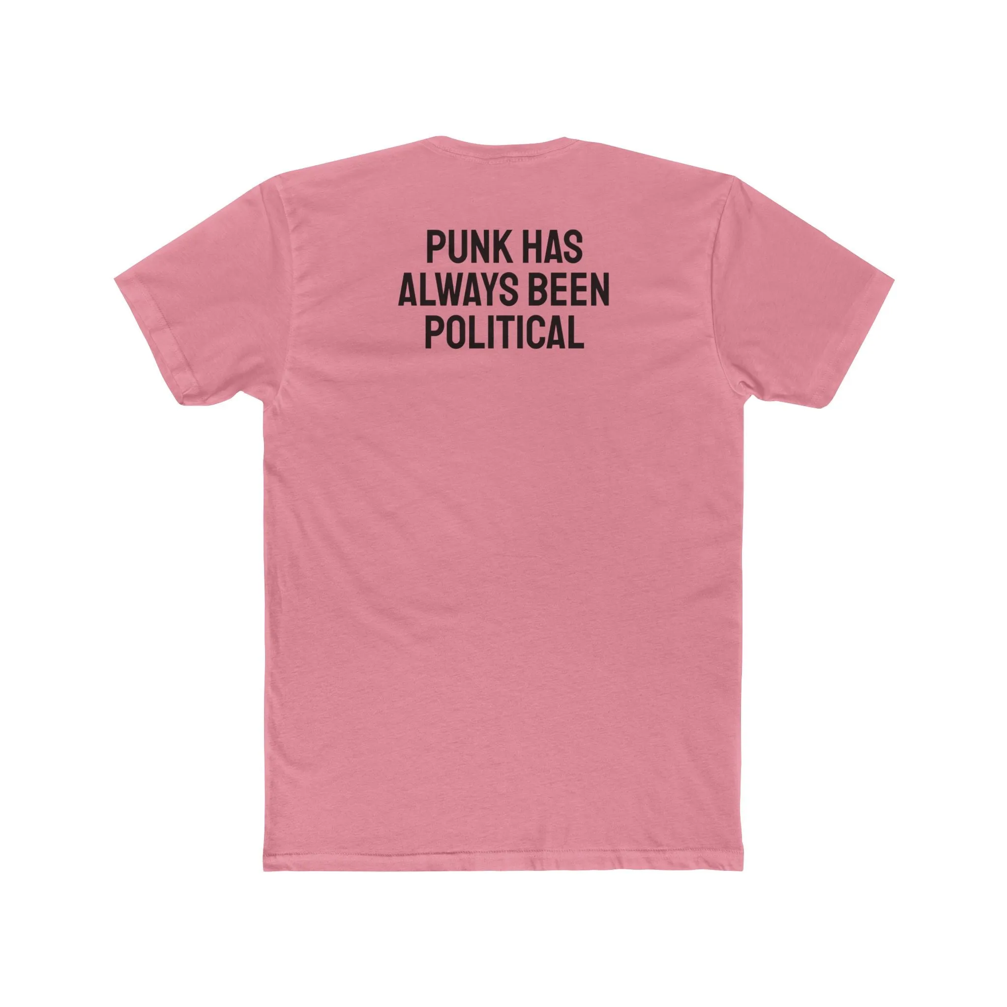 Punk Has Always Been Political - Unisex Cotton Crew Tee