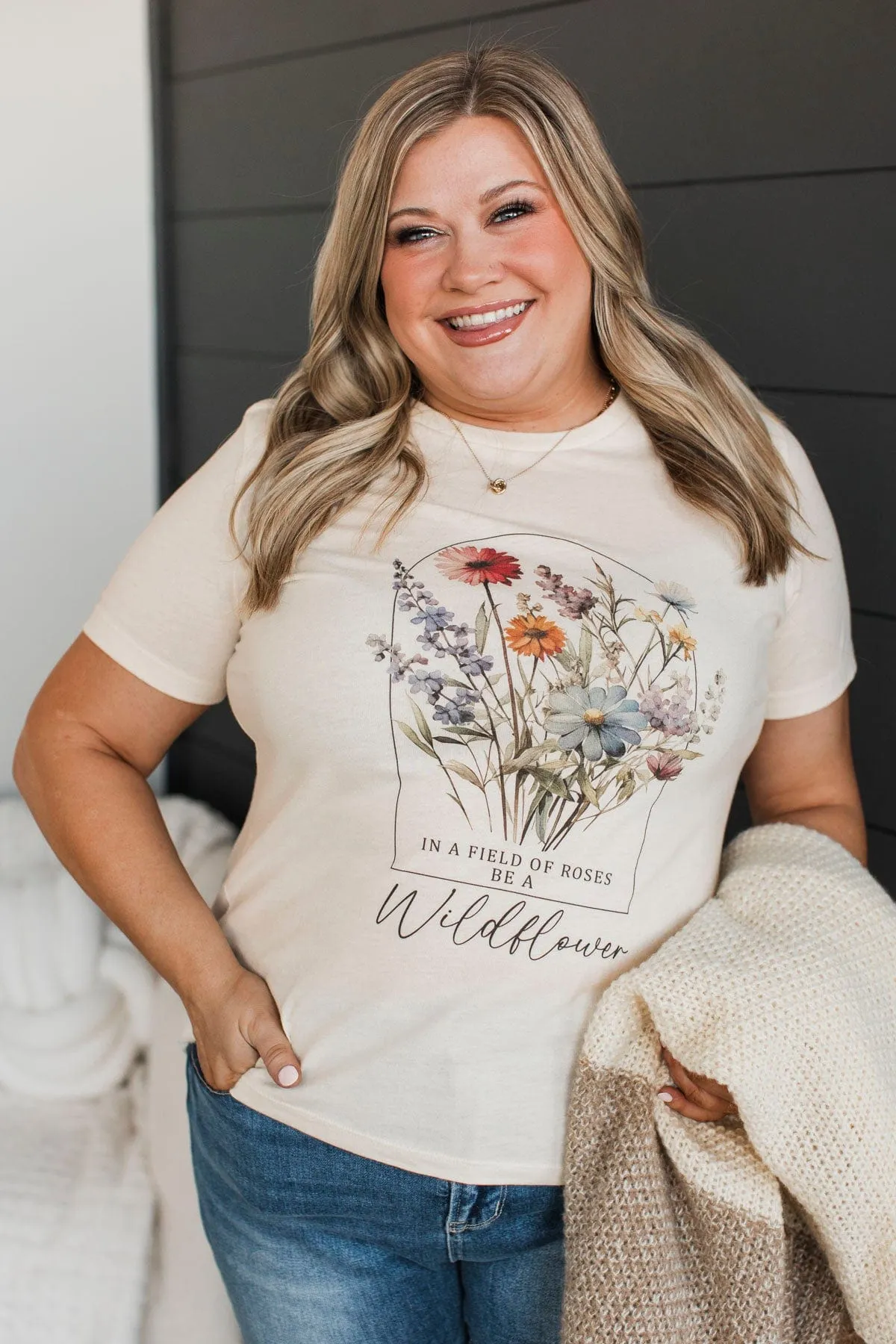 "In A Field Of Roses, Be A Wildflower" Graphic Tee- Natural