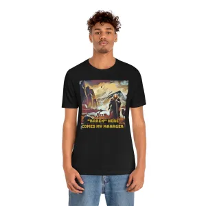 "Karen" Here Comes My Manager Short Sleeve Tee