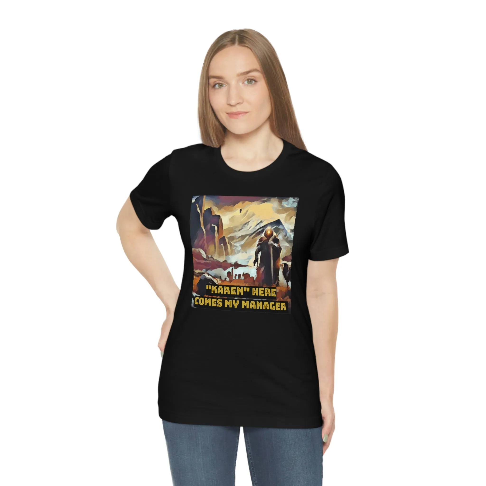 "Karen" Here Comes My Manager Short Sleeve Tee